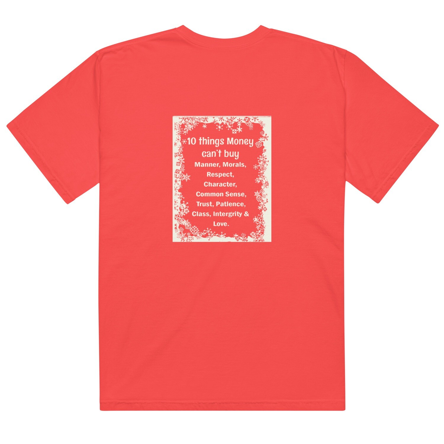 10 Things Money Can&#39;t Buy garment-dyed heavyweight t-shirt