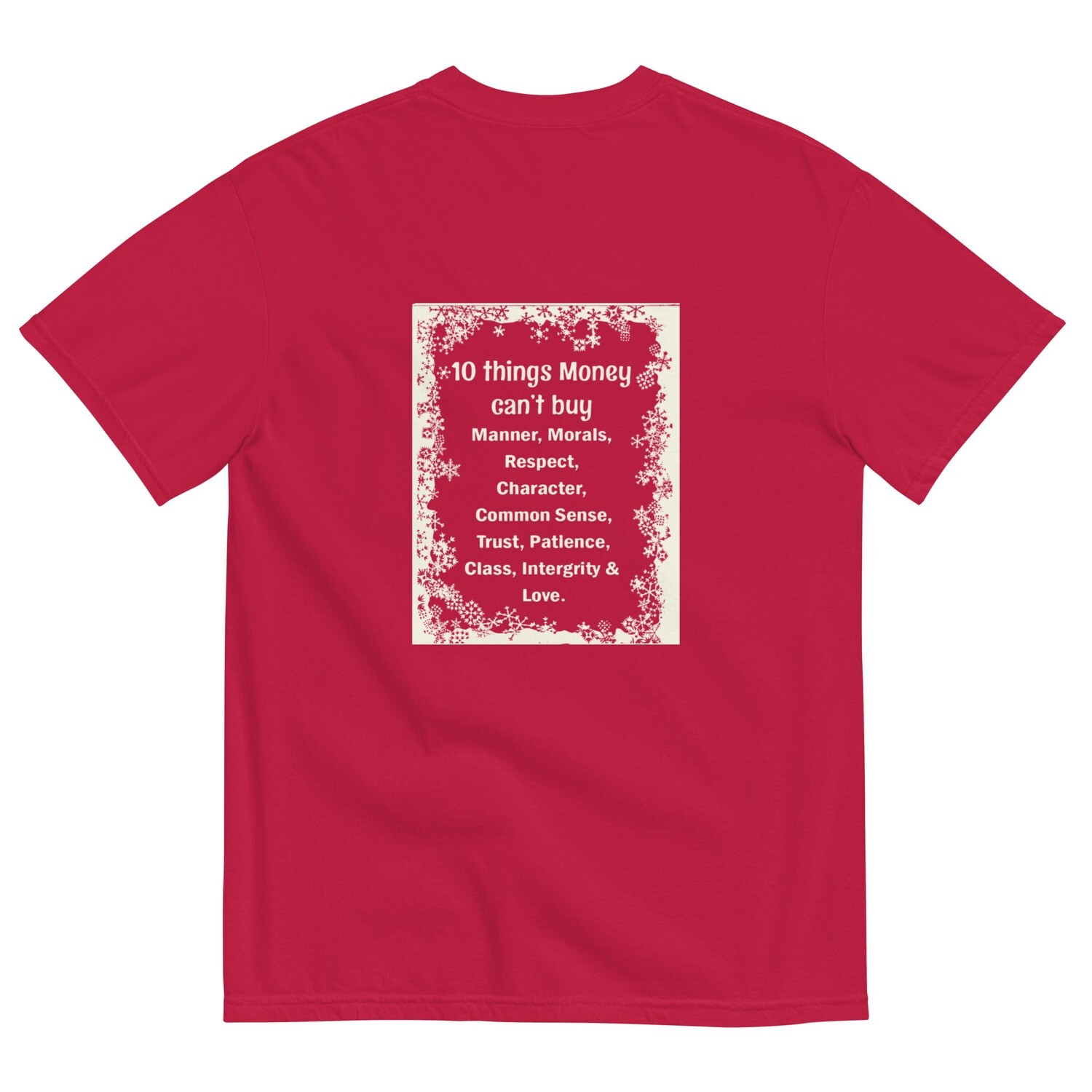 10 Things Money Can&#39;t Buy garment-dyed heavyweight t-shirt