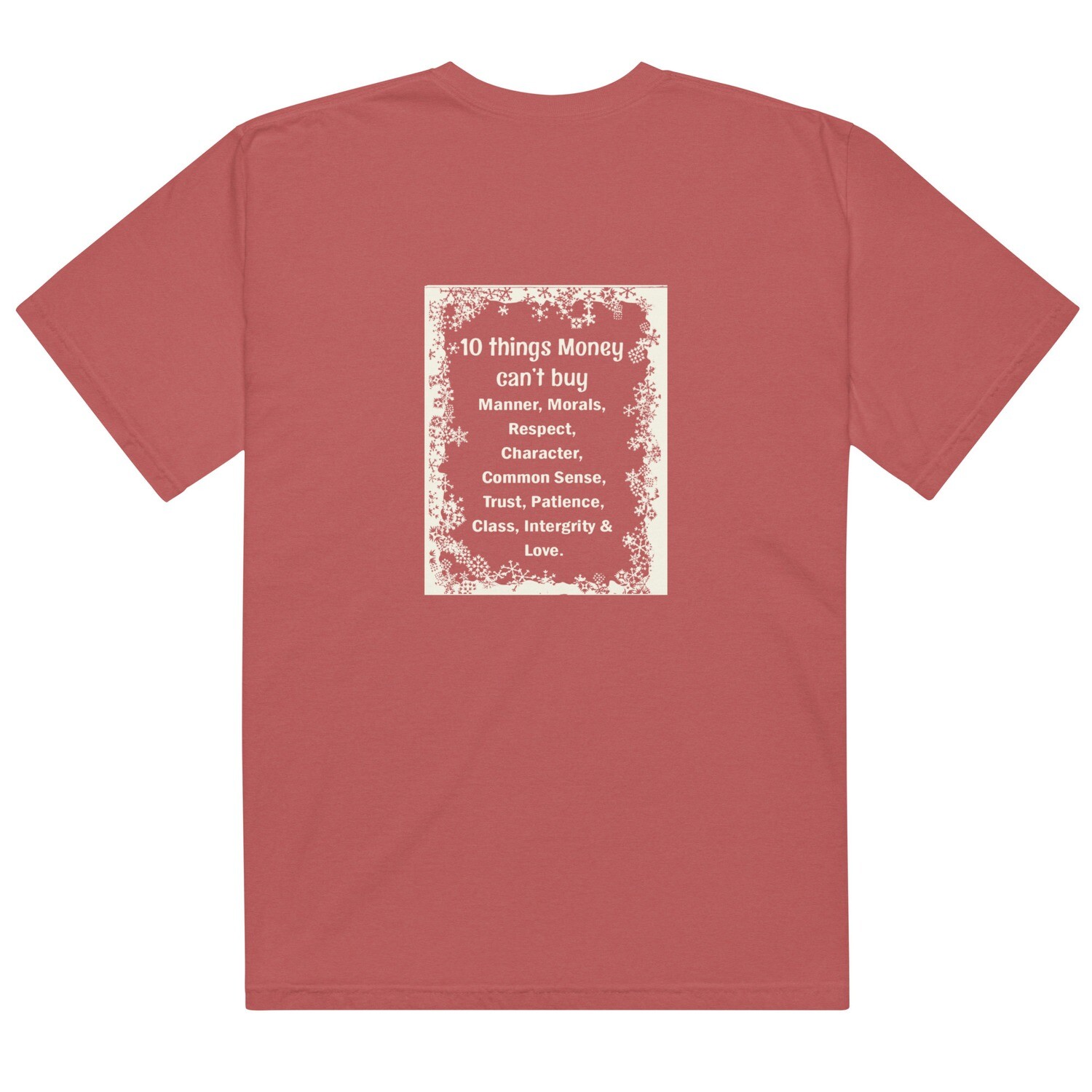 10 Things Money Can&#39;t Buy garment-dyed heavyweight t-shirt