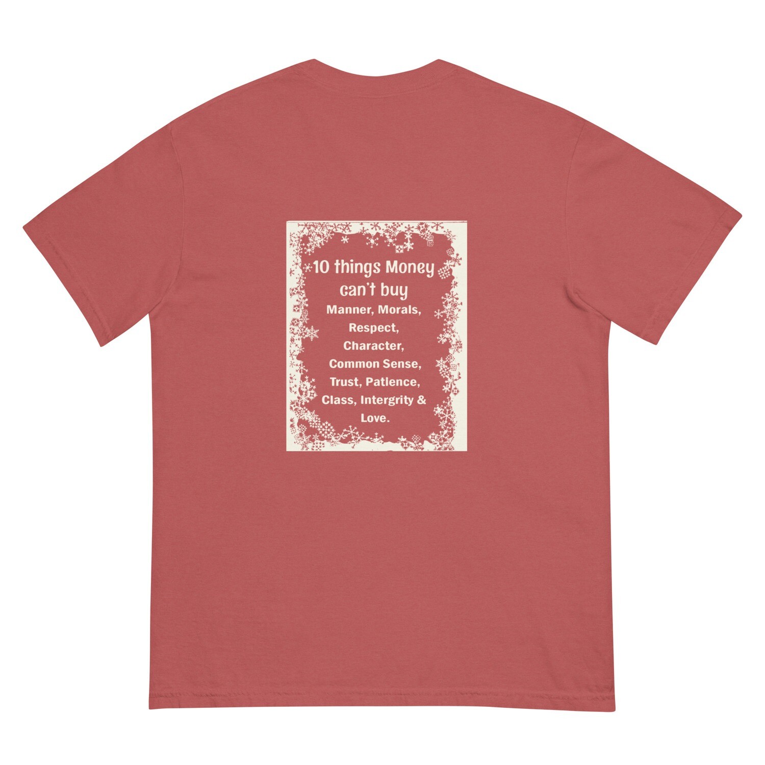 10 Things Money Can&#39;t Buy garment-dyed heavyweight t-shirt