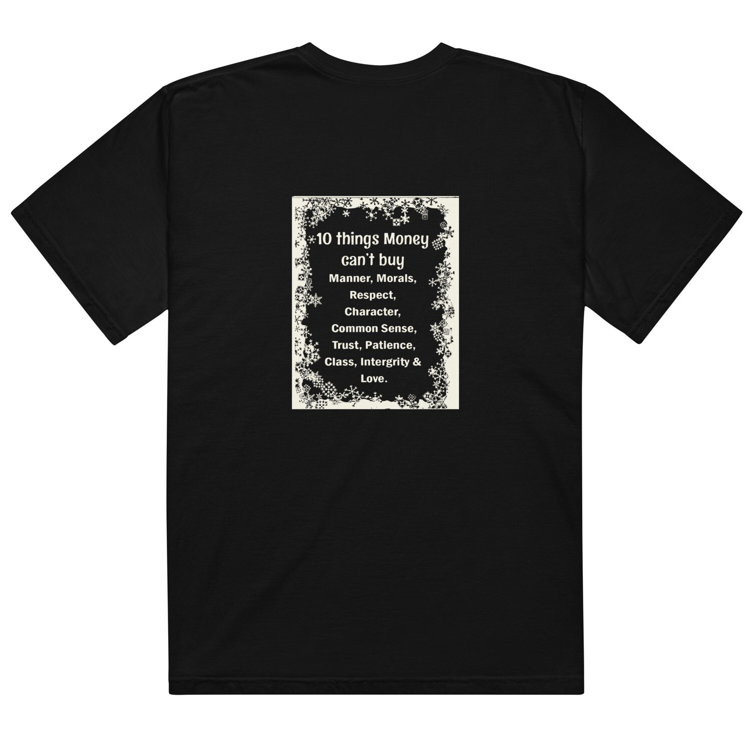 10 Things Money Can&#39;t Buy garment-dyed heavyweight t-shirt