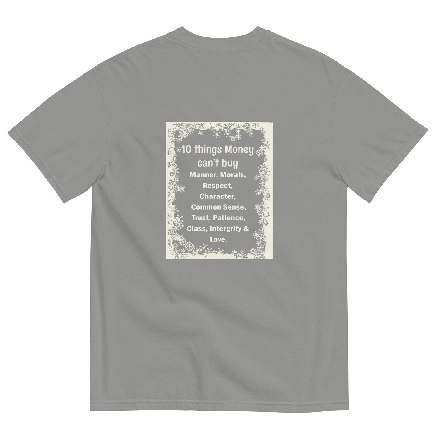 10 Things Money Can&#39;t Buy garment-dyed heavyweight t-shirt