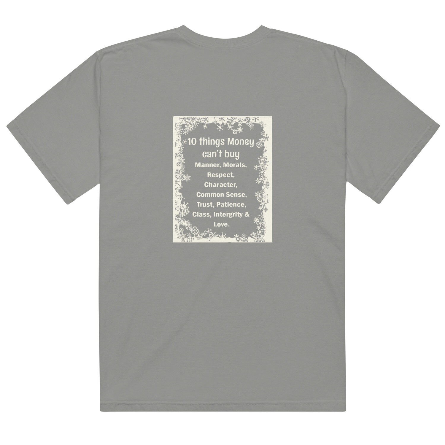10 Things Money Can&#39;t Buy garment-dyed heavyweight t-shirt