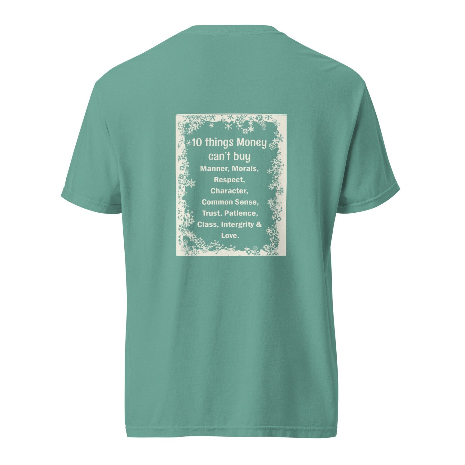 10 Things Money Can&#39;t Buy garment-dyed heavyweight t-shirt