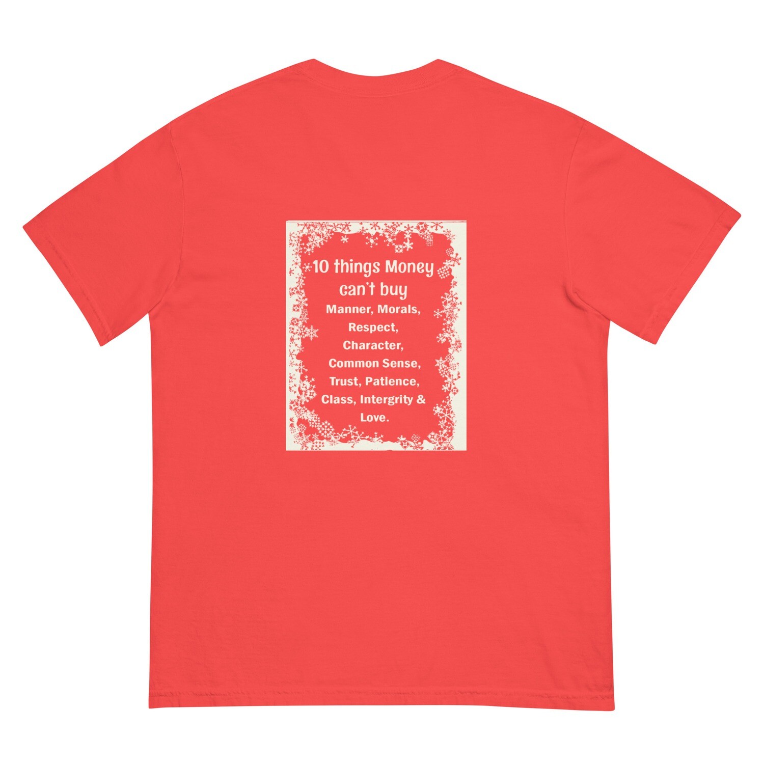 10 Things Money Can&#39;t Buy garment-dyed heavyweight t-shirt