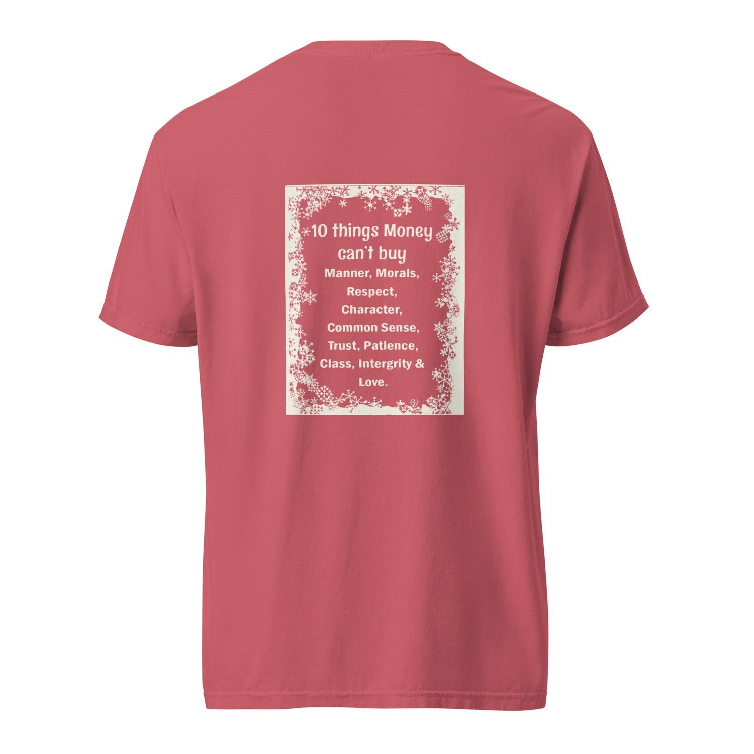 10 Things Money Can&#39;t Buy garment-dyed heavyweight t-shirt