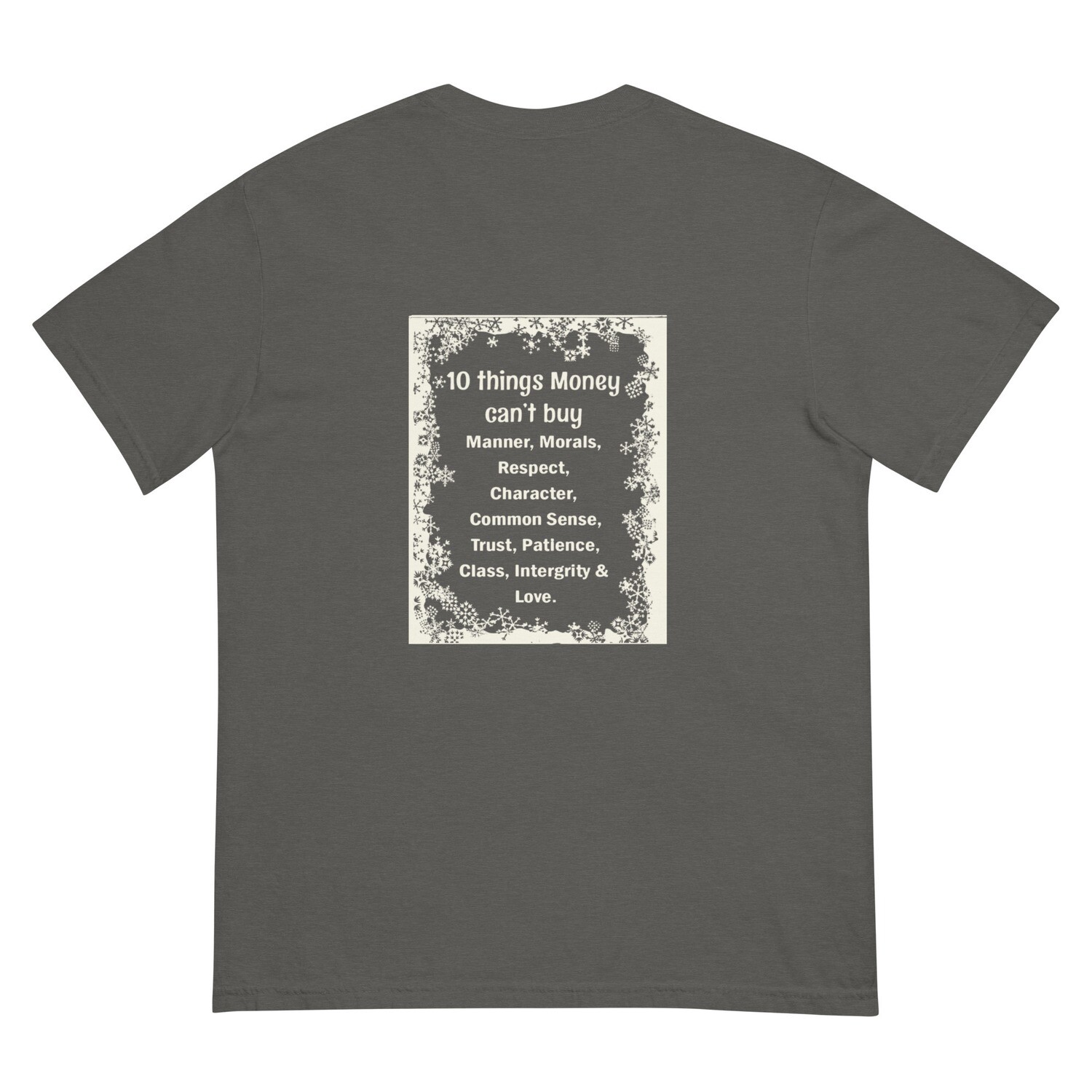 10 Things Money Can&#39;t Buy garment-dyed heavyweight t-shirt