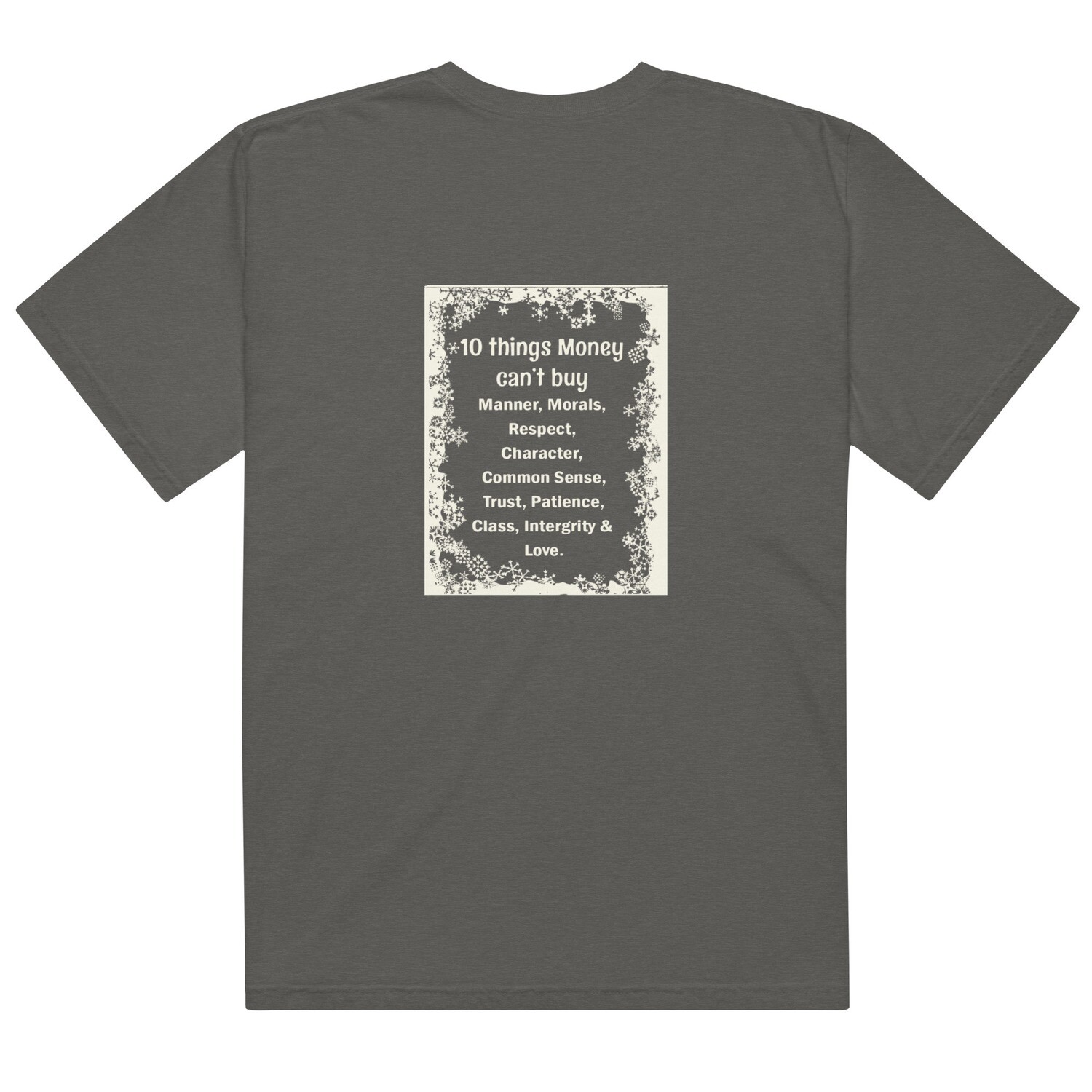 10 Things Money Can&#39;t Buy garment-dyed heavyweight t-shirt