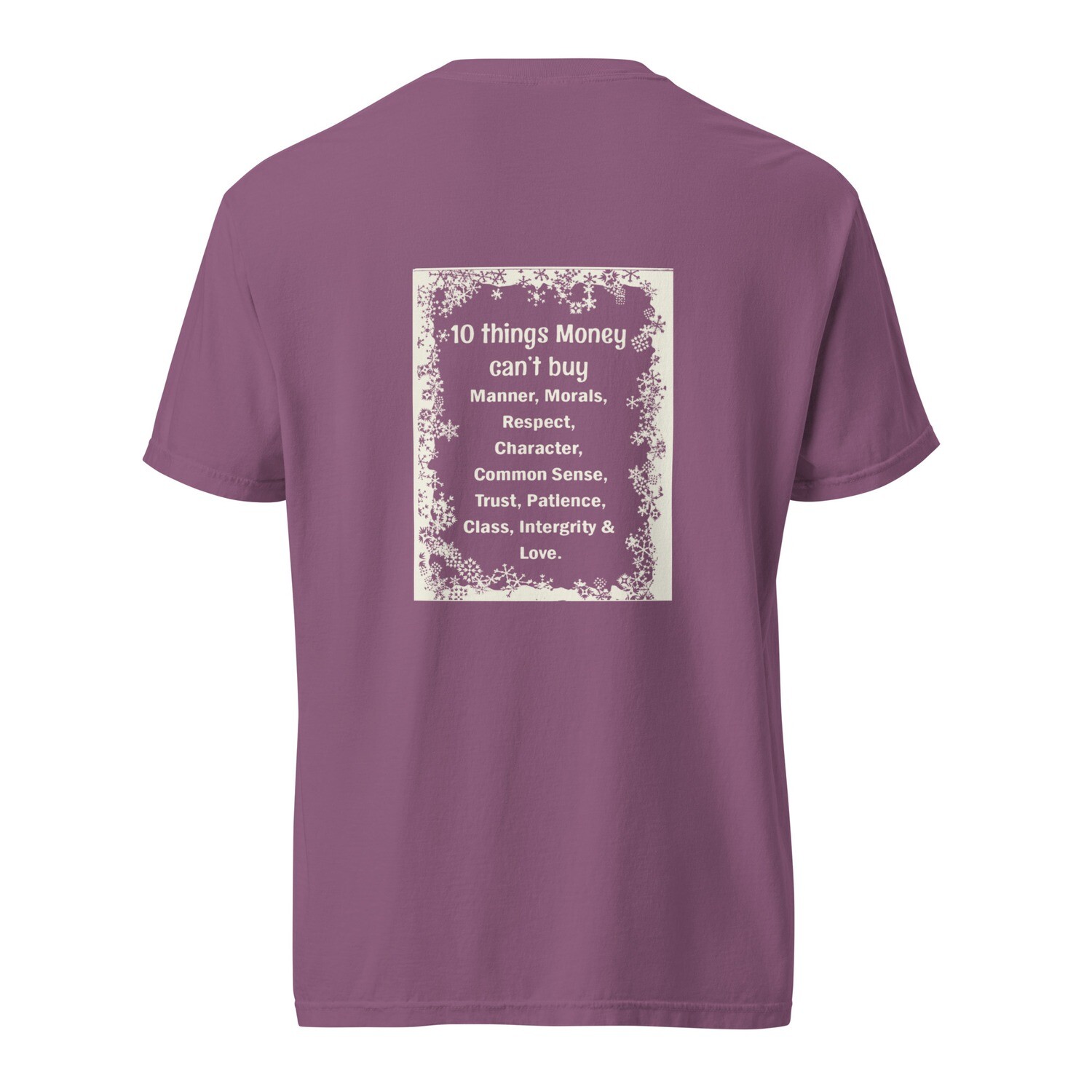 10 Things Money Can&#39;t Buy garment-dyed heavyweight t-shirt
