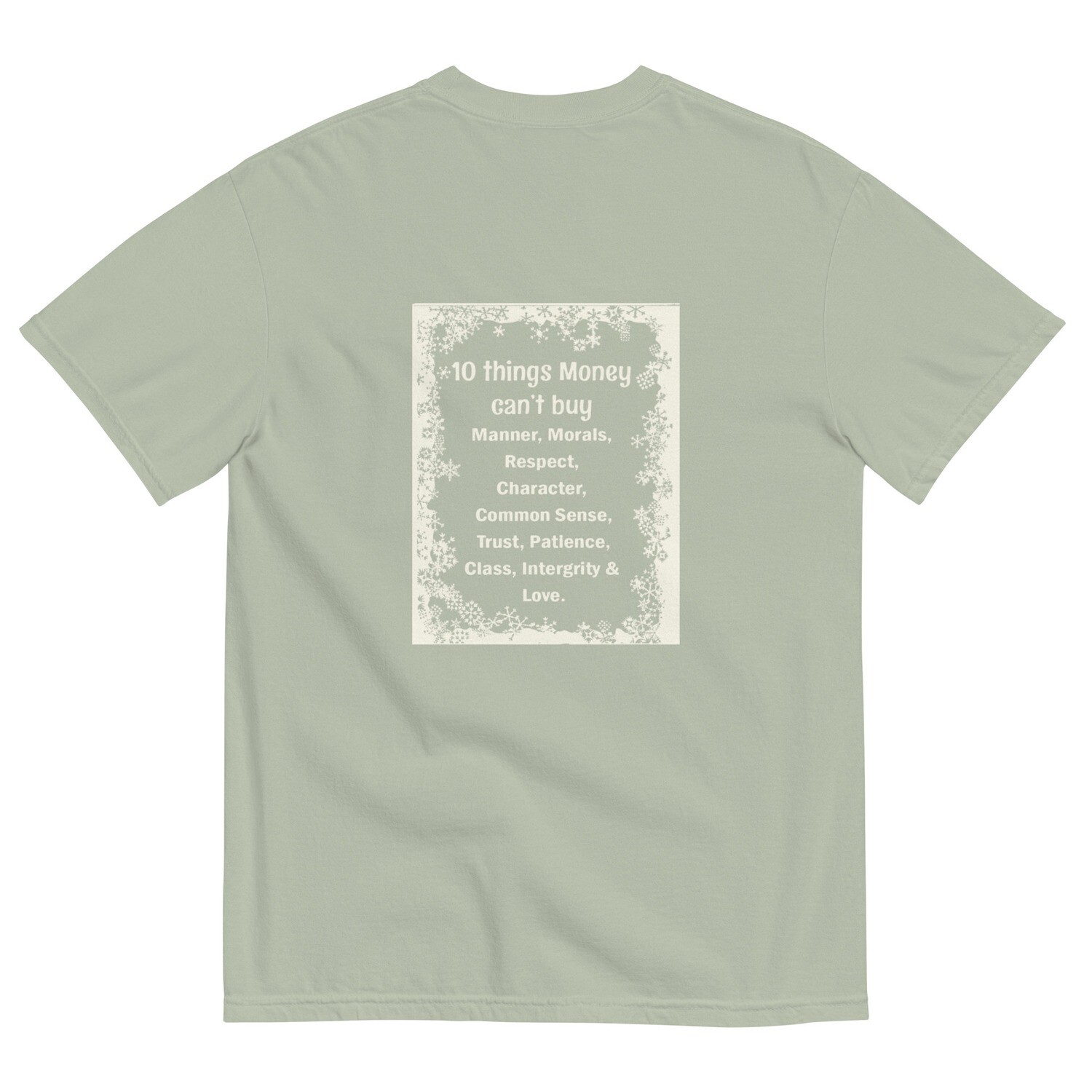 10 Things Money Can&#39;t Buy garment-dyed heavyweight t-shirt