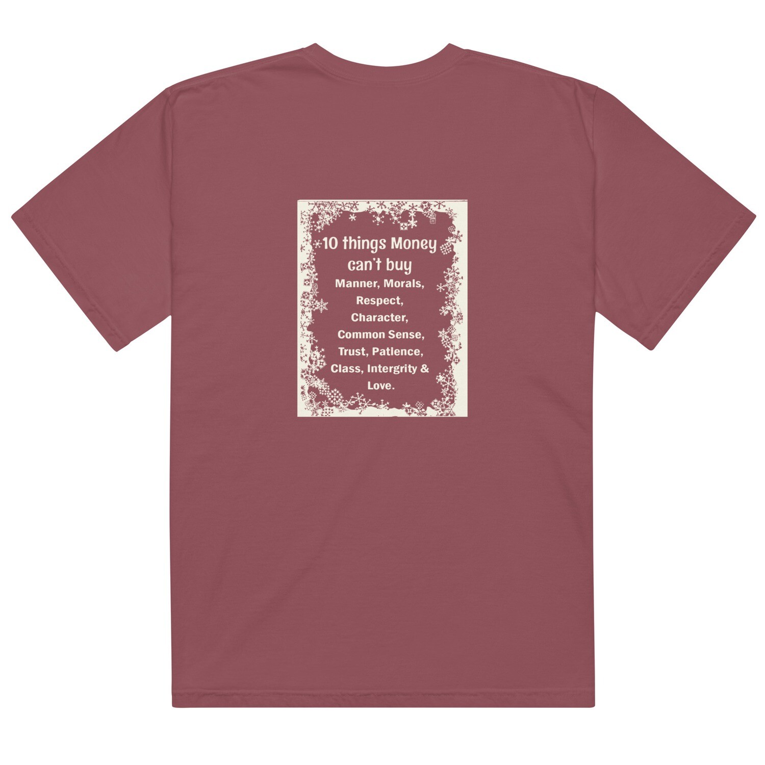 10 Things Money Can&#39;t Buy garment-dyed heavyweight t-shirt