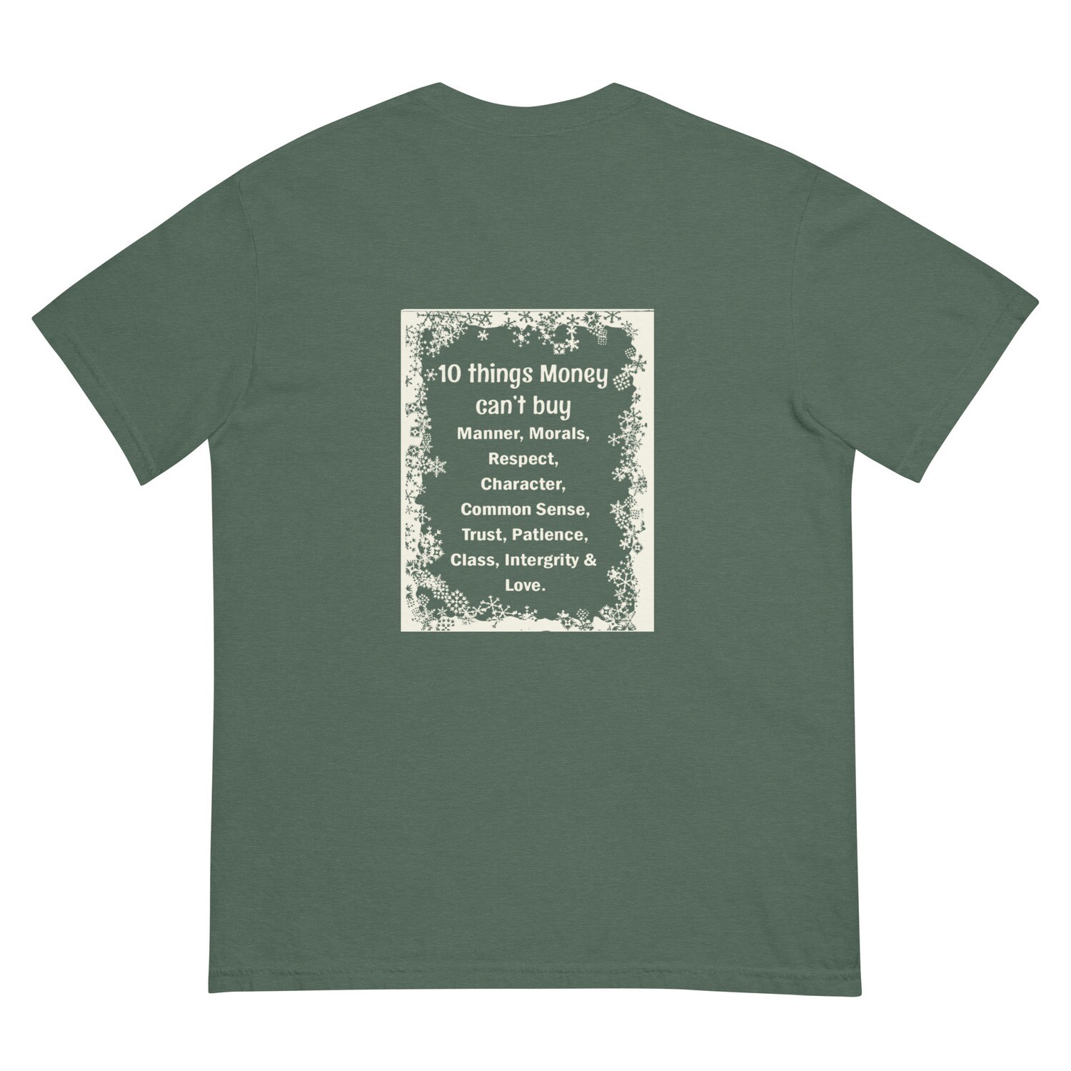 10 Things Money Can&#39;t Buy garment-dyed heavyweight t-shirt