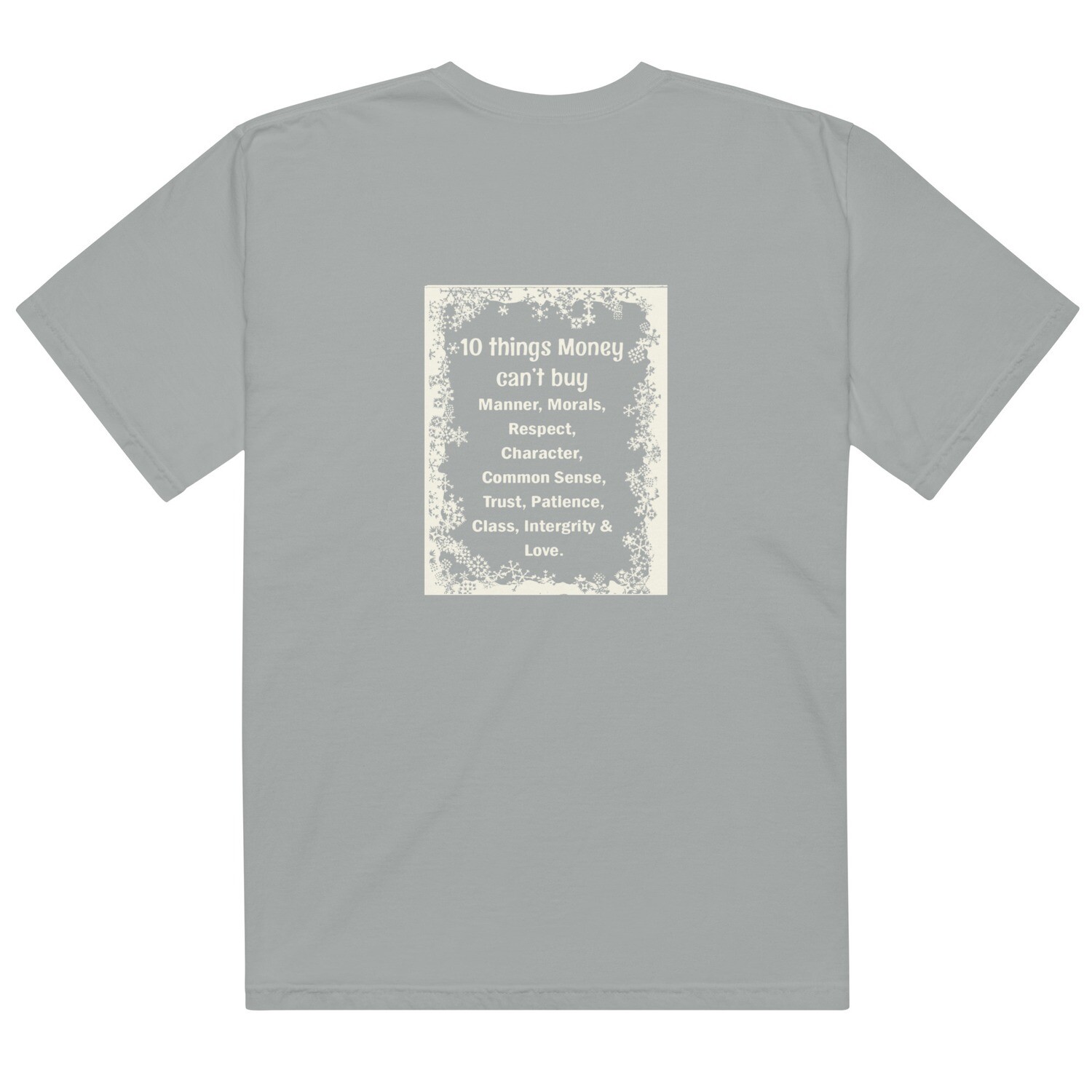 10 Things Money Can&#39;t Buy garment-dyed heavyweight t-shirt