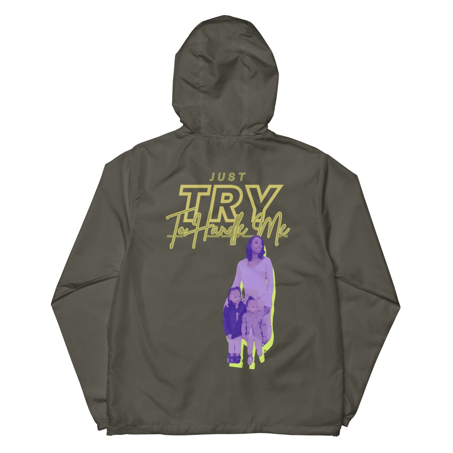 Just Try To Handle Me lightweight zip up windbreaker