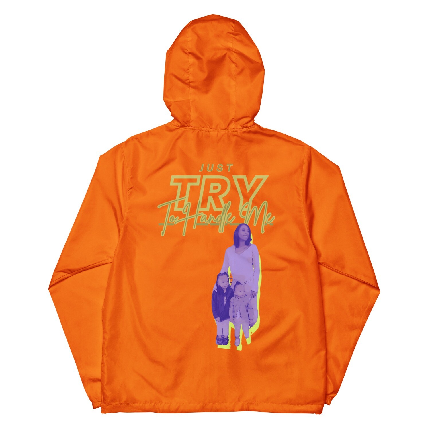 Just Try To Handle Me lightweight zip up windbreaker