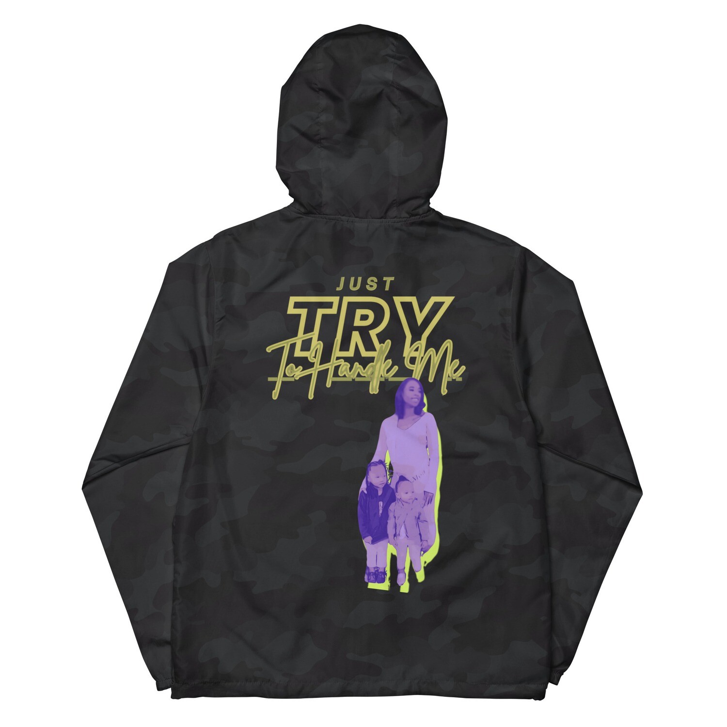 Just Try To Handle Me lightweight zip up windbreaker