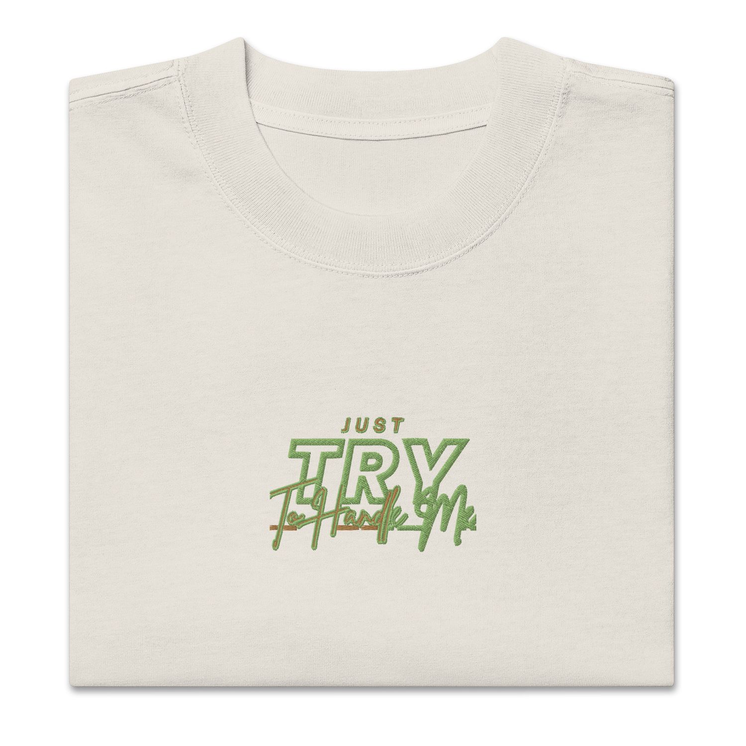 Just Try To Handle Me faded t-shirt