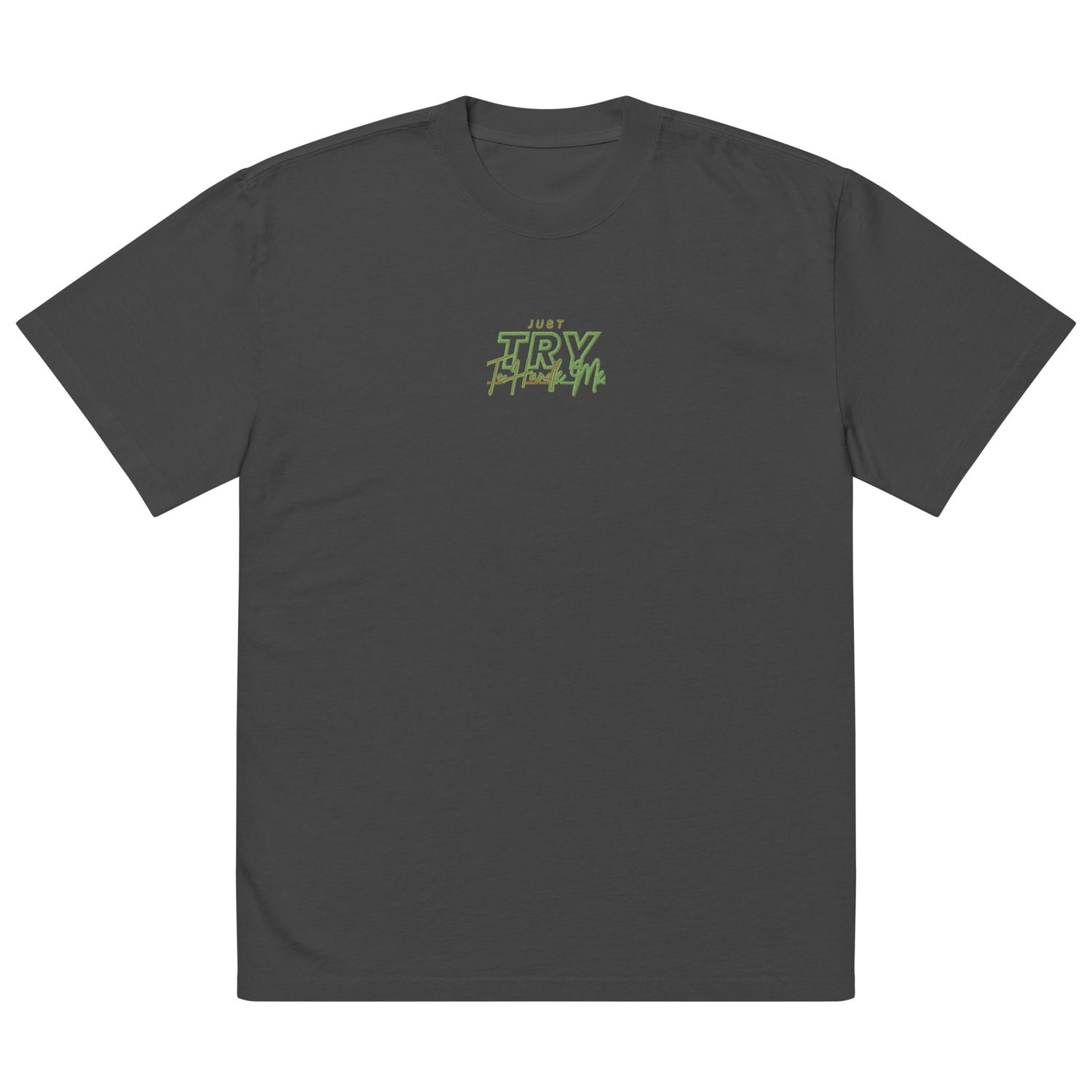 Just Try To Handle Me faded t-shirt