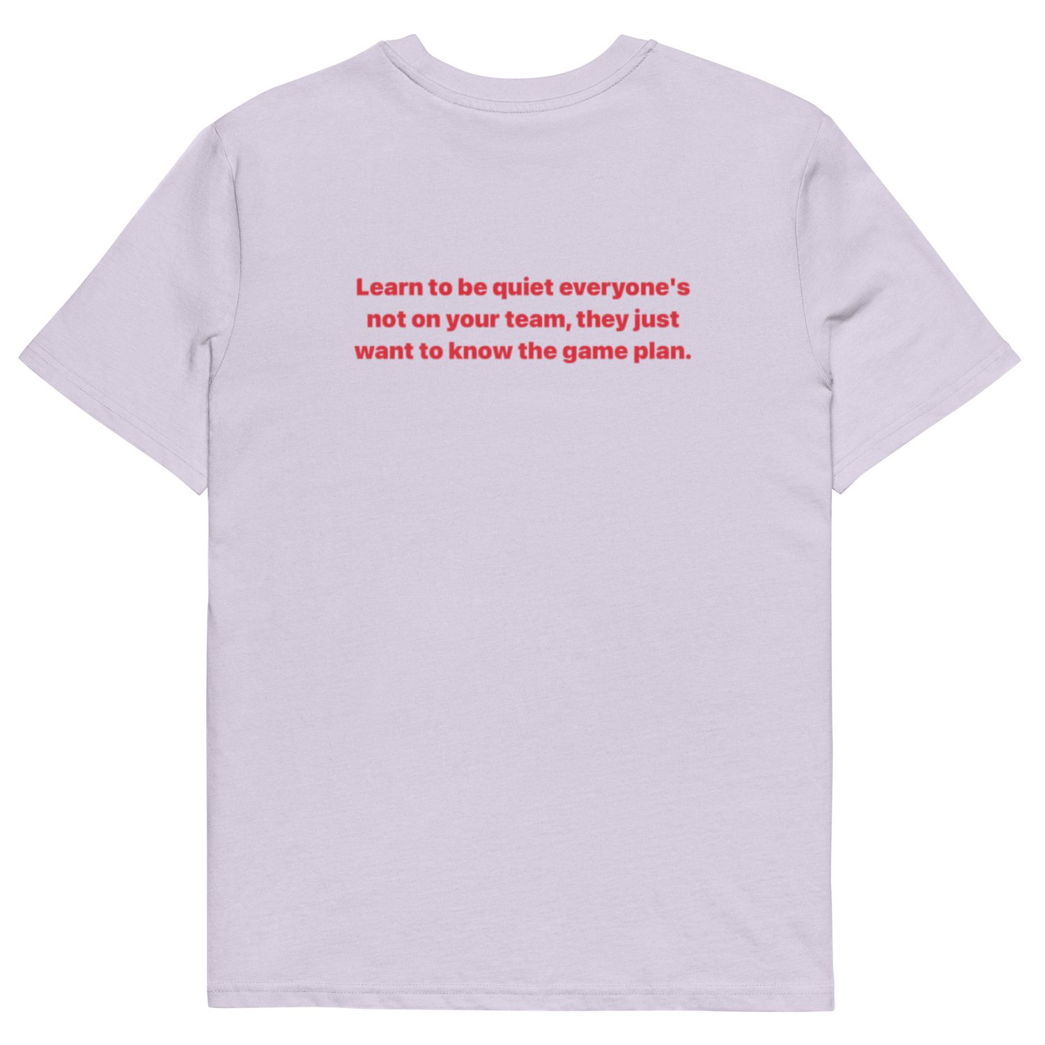 Learn To Be Quite cotton t-shirt