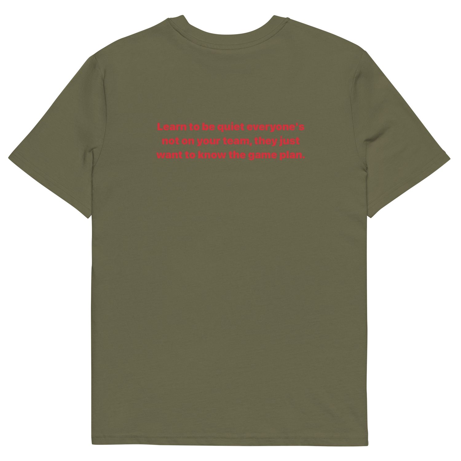 Learn To Be Quite cotton t-shirt