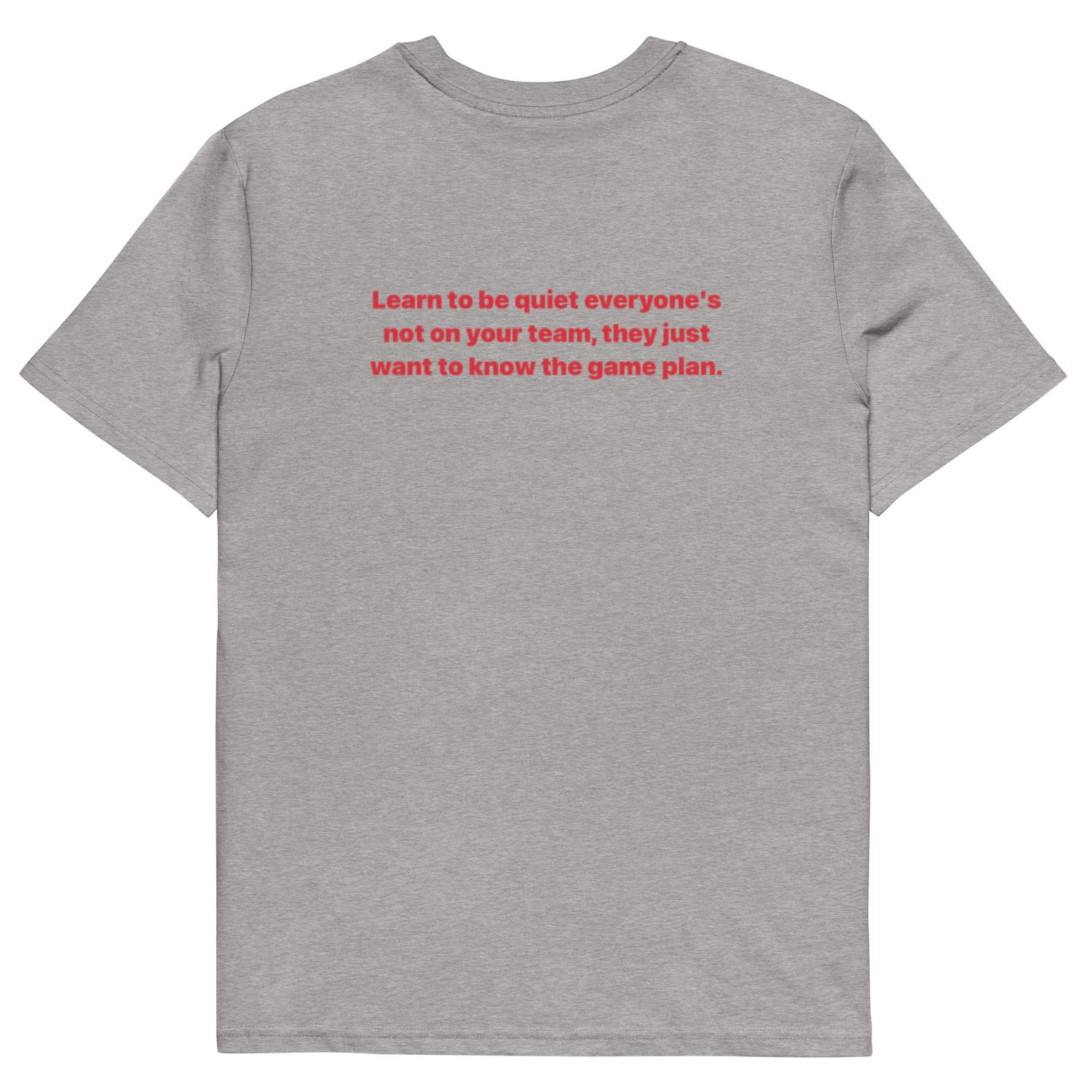 Learn To Be Quite cotton t-shirt