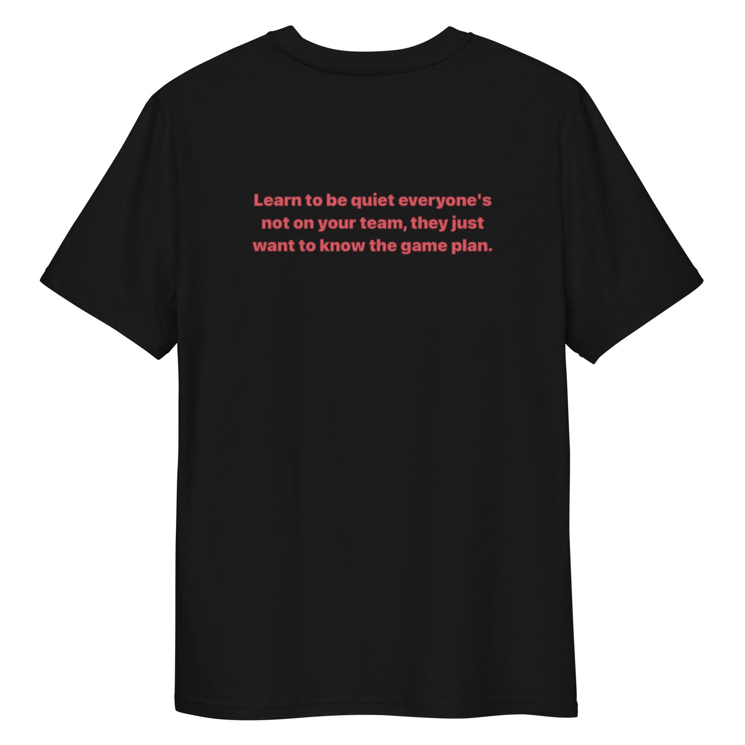 Learn To Be Quite cotton t-shirt