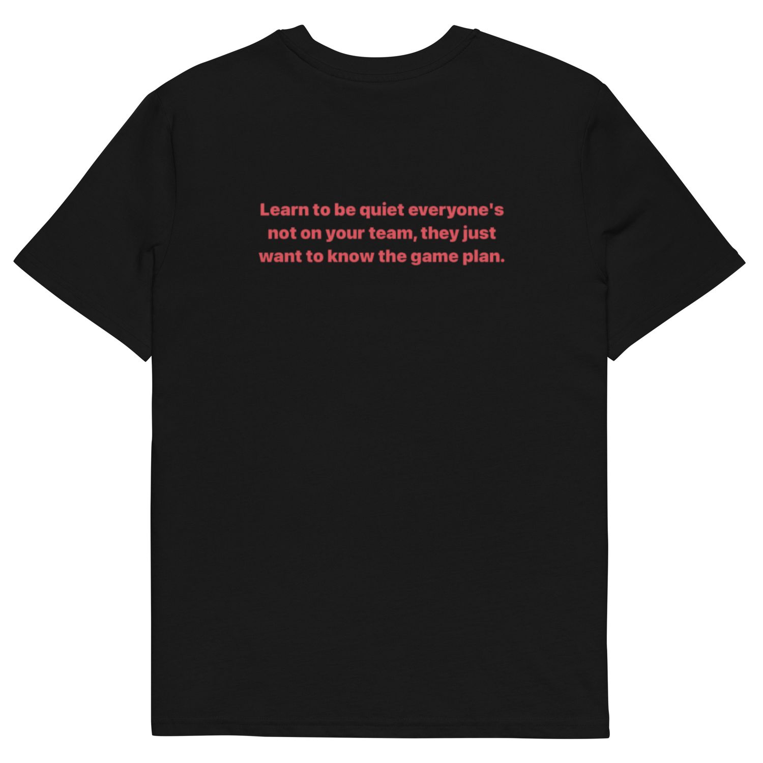 Learn To Be Quite cotton t-shirt
