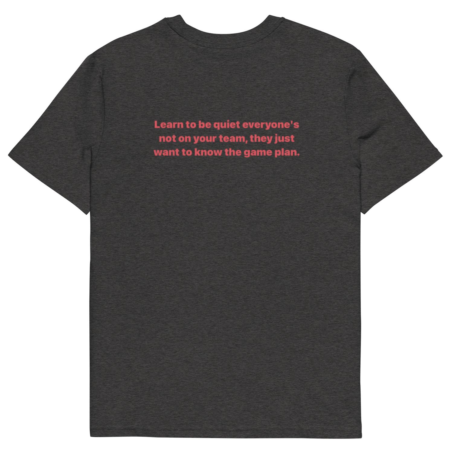 Learn To Be Quite cotton t-shirt