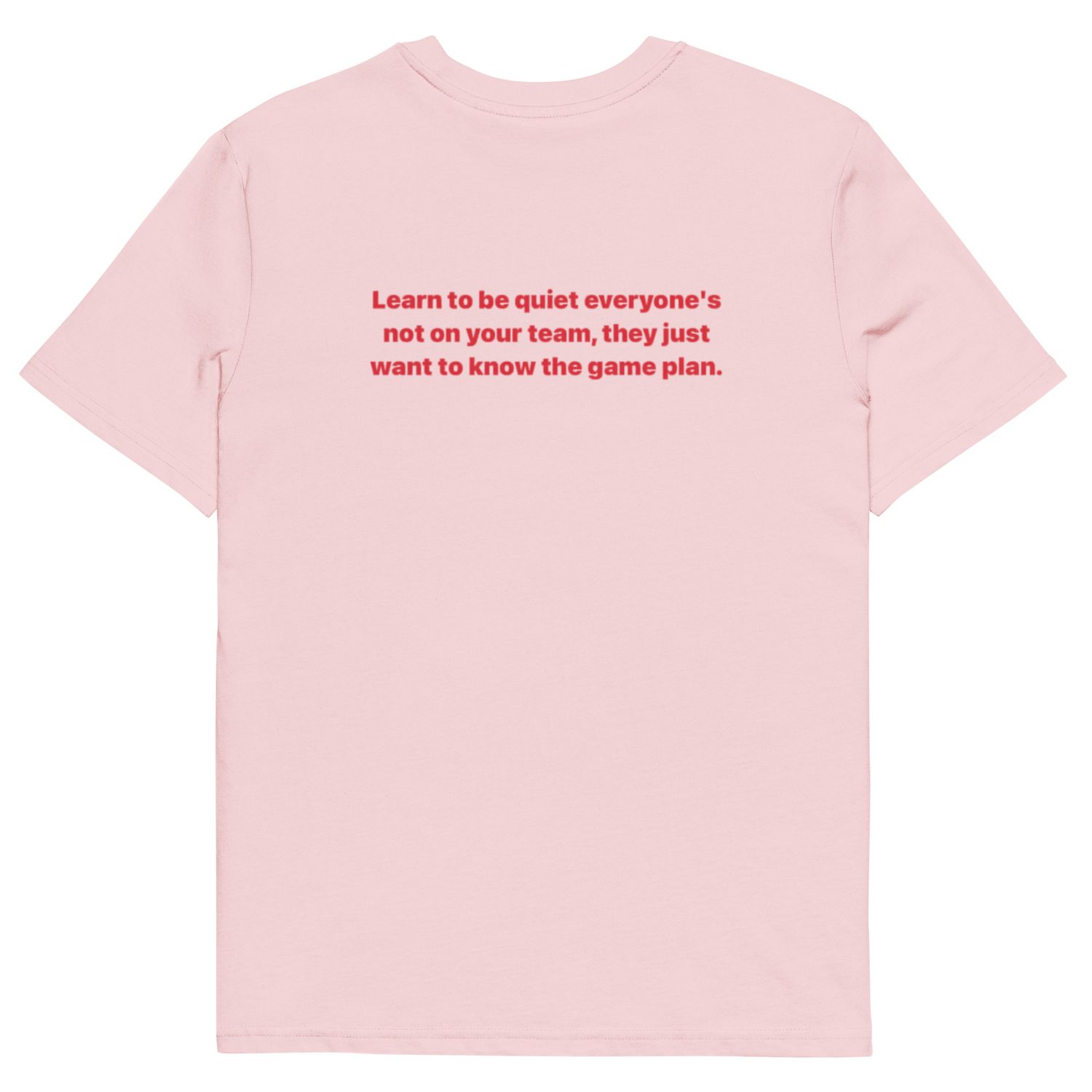 Learn To Be Quite cotton t-shirt