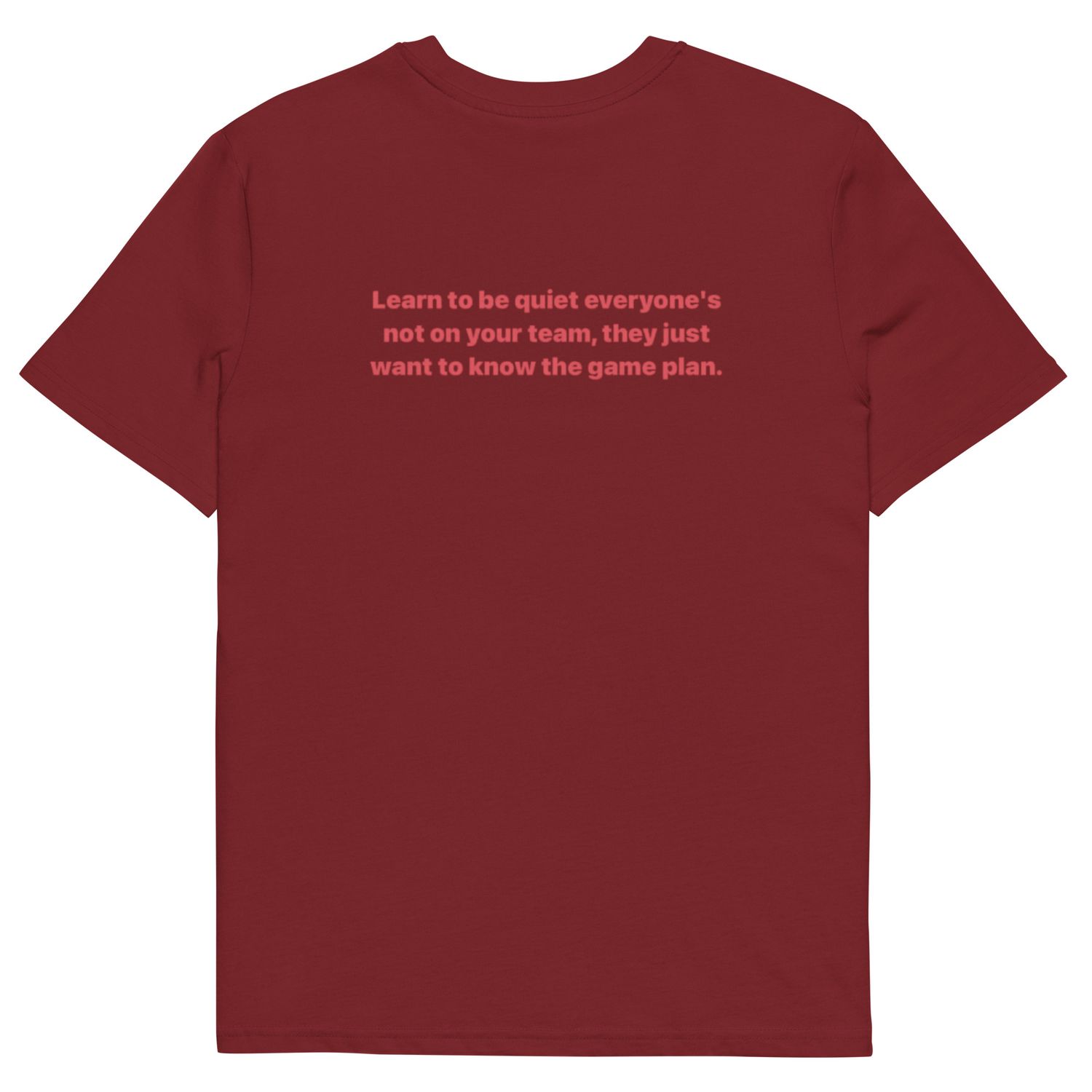 Learn To Be Quite cotton t-shirt
