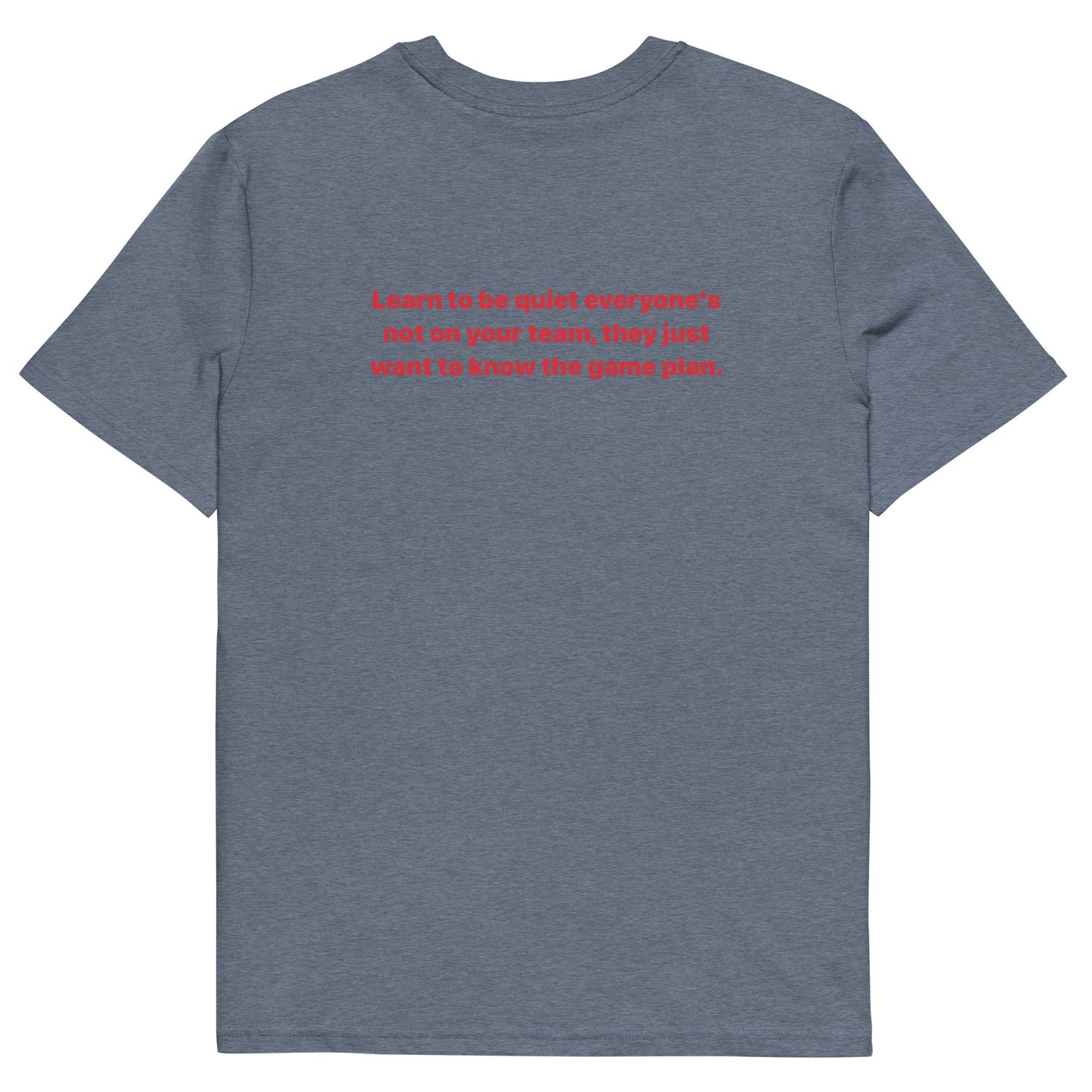 Learn To Be Quite cotton t-shirt