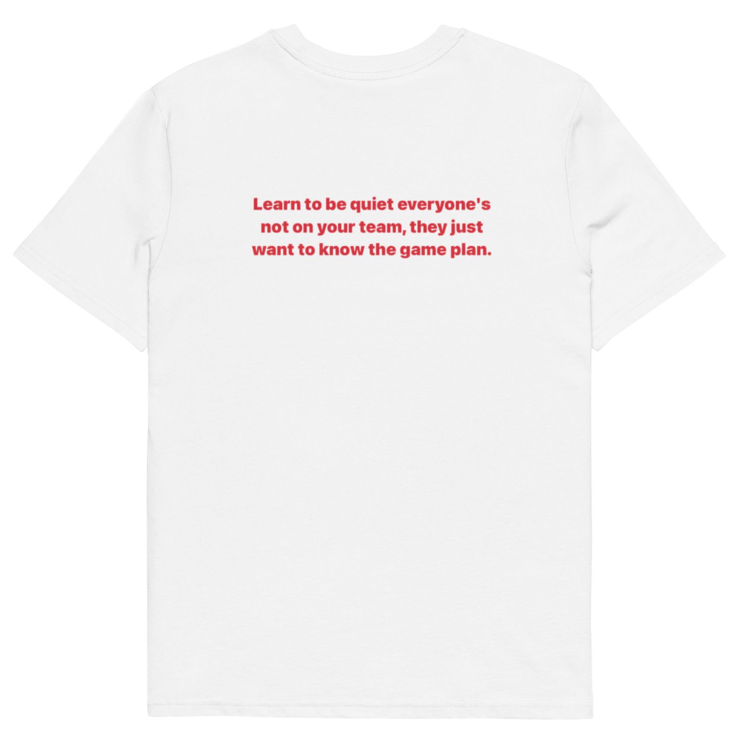 Learn To Be Quite cotton t-shirt
