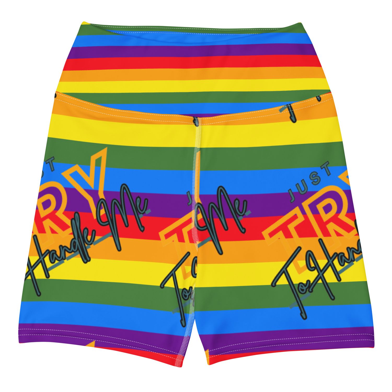 Just Try To Handle Me Shorts