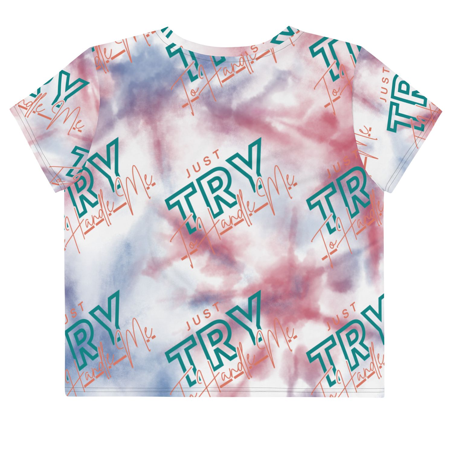 Just Try To Handle Me Crop Tee