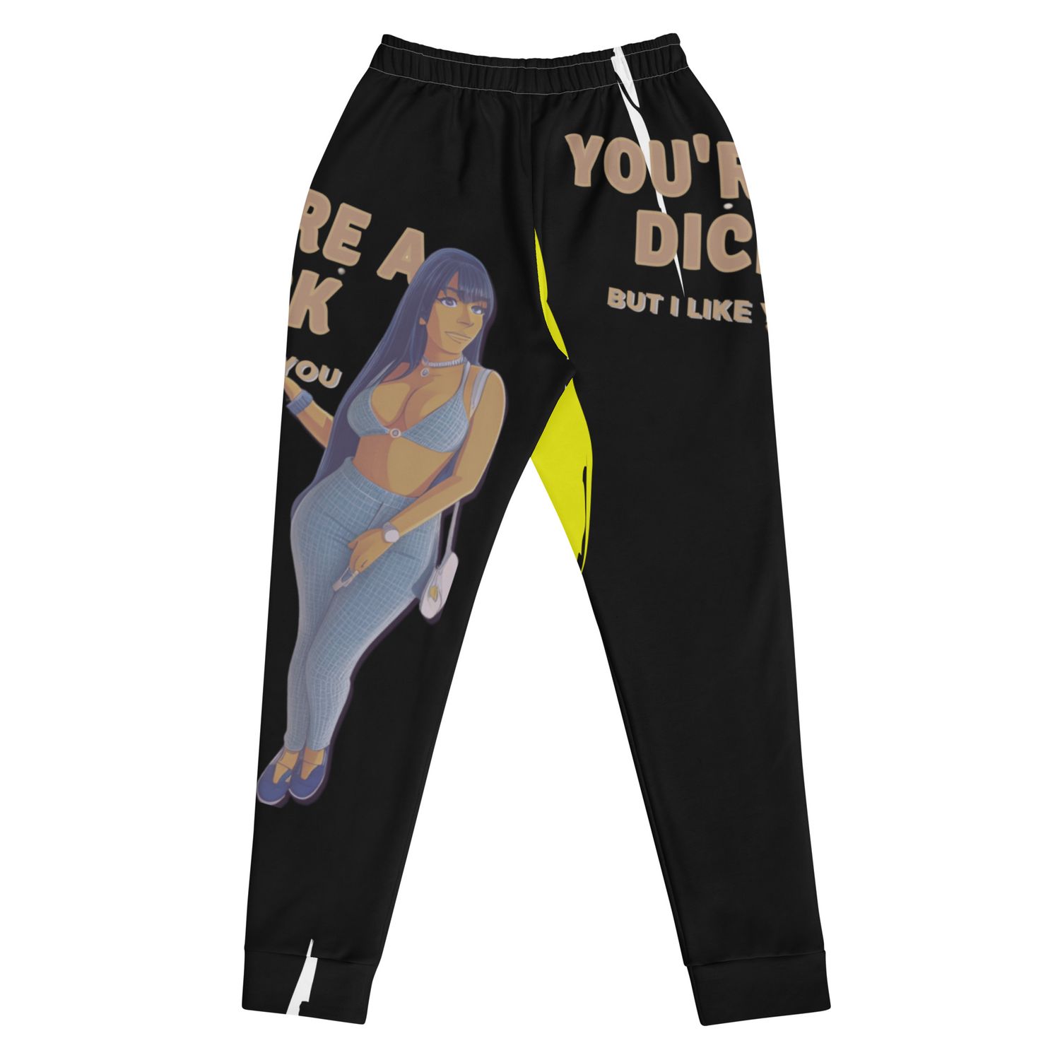 You&#39;re A Dick Joggers