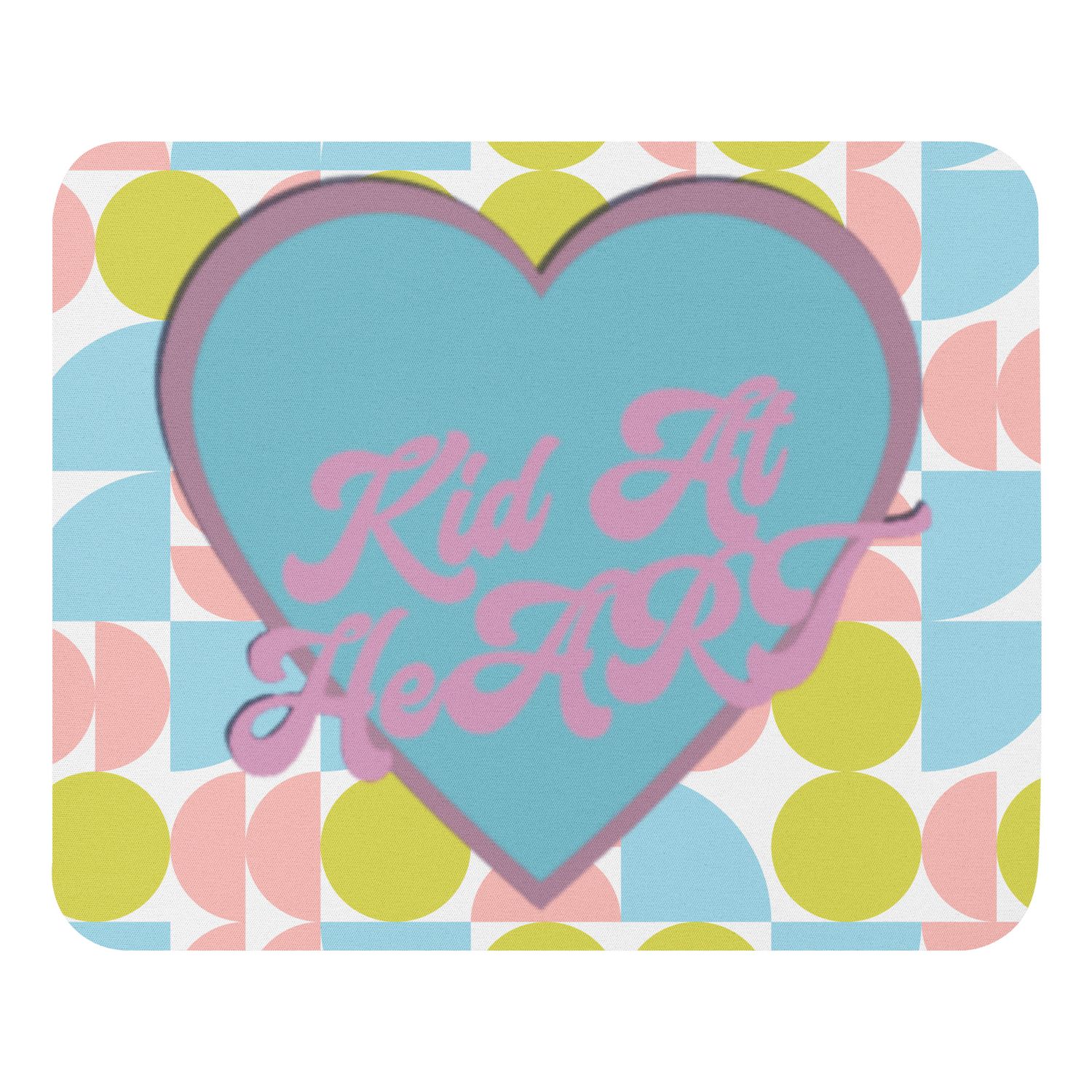 Kid At HeArt Mouse pad