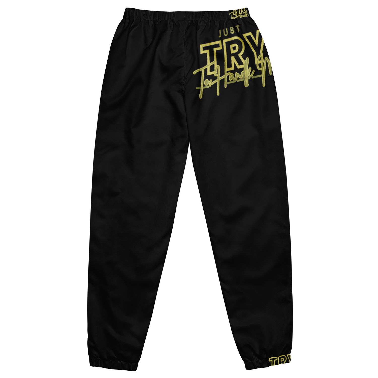 Just Try To Handle Me track pants