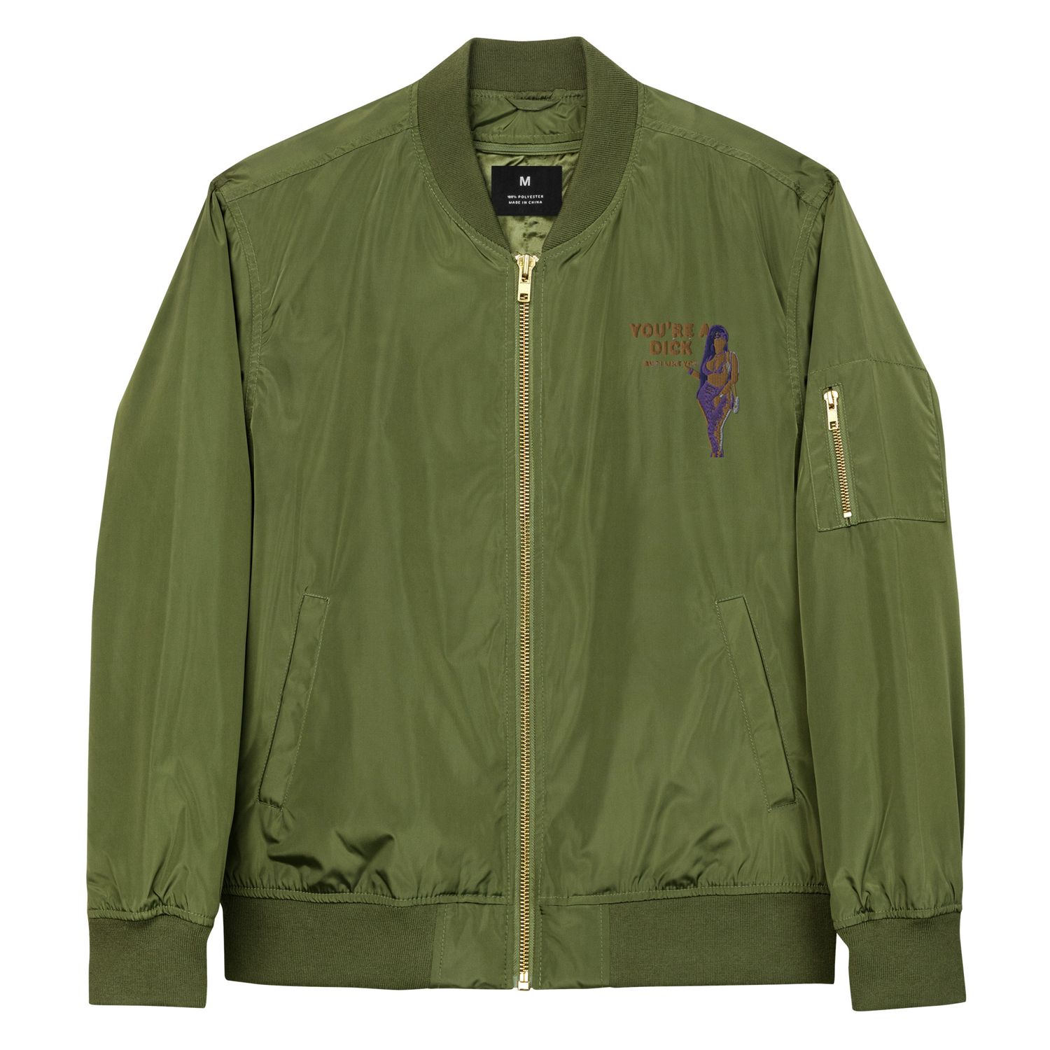 Your A Dick bomber jacket