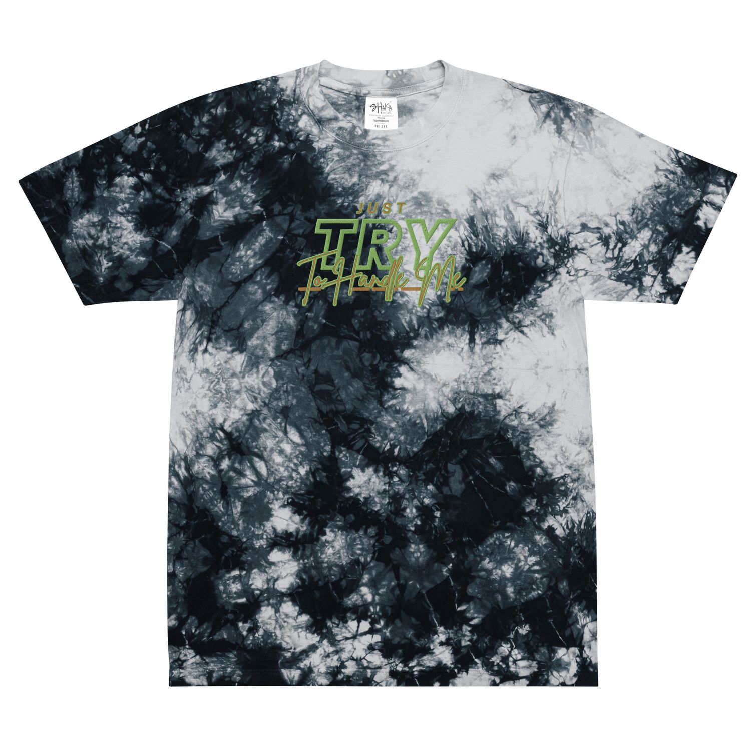 Just Try To Handle Me tie-dye t-shirt