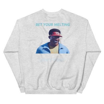 Bet Your Meĺting Sweatshirt