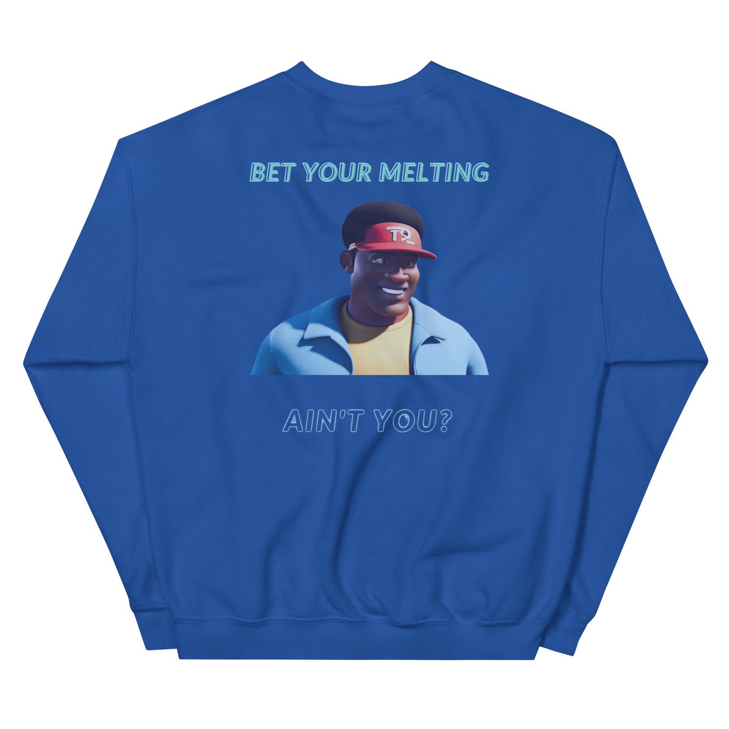 Bet Your Meĺting Sweatshirt