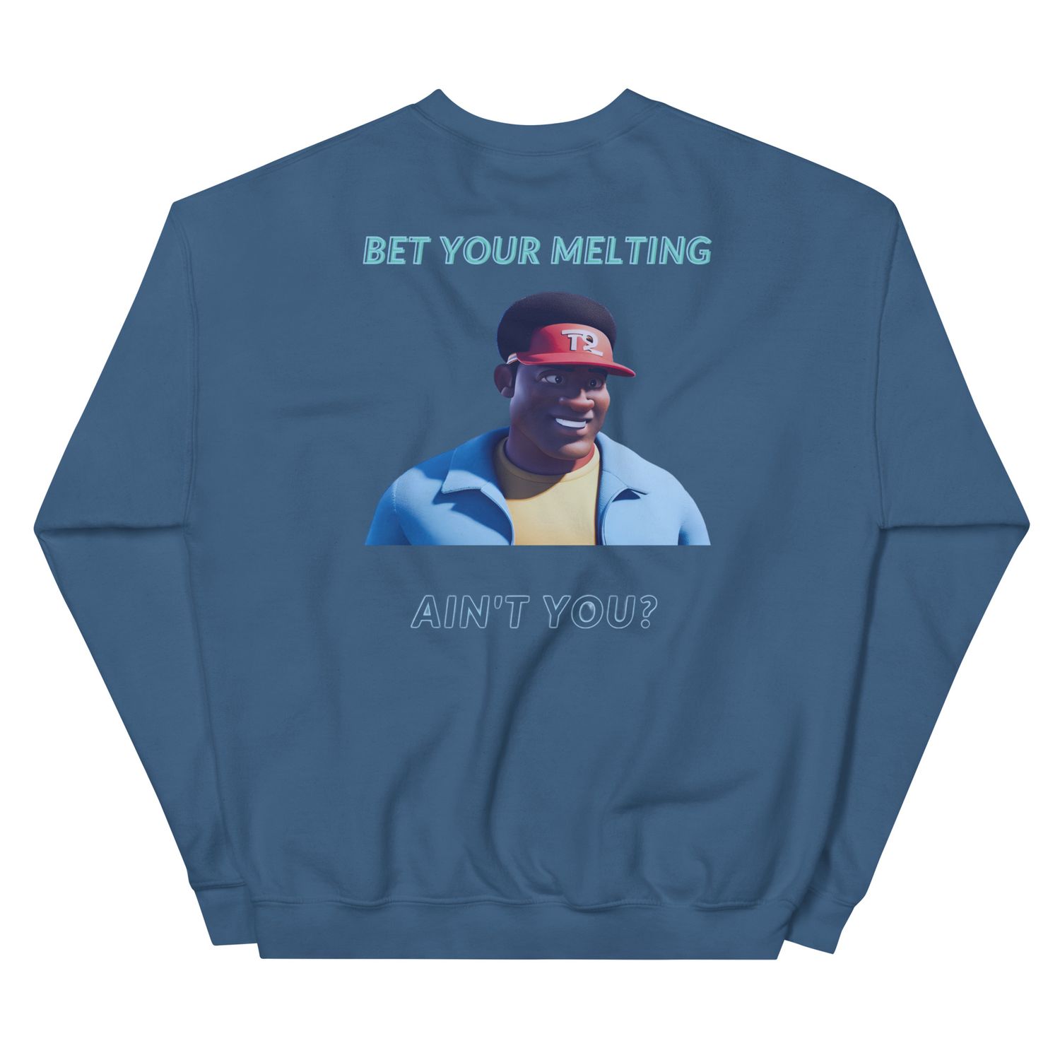 Bet Your Meĺting Sweatshirt