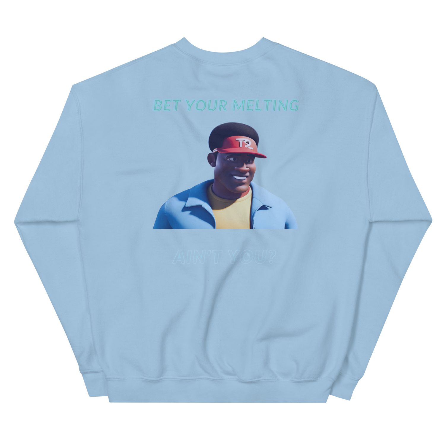 Bet Your Meĺting Sweatshirt