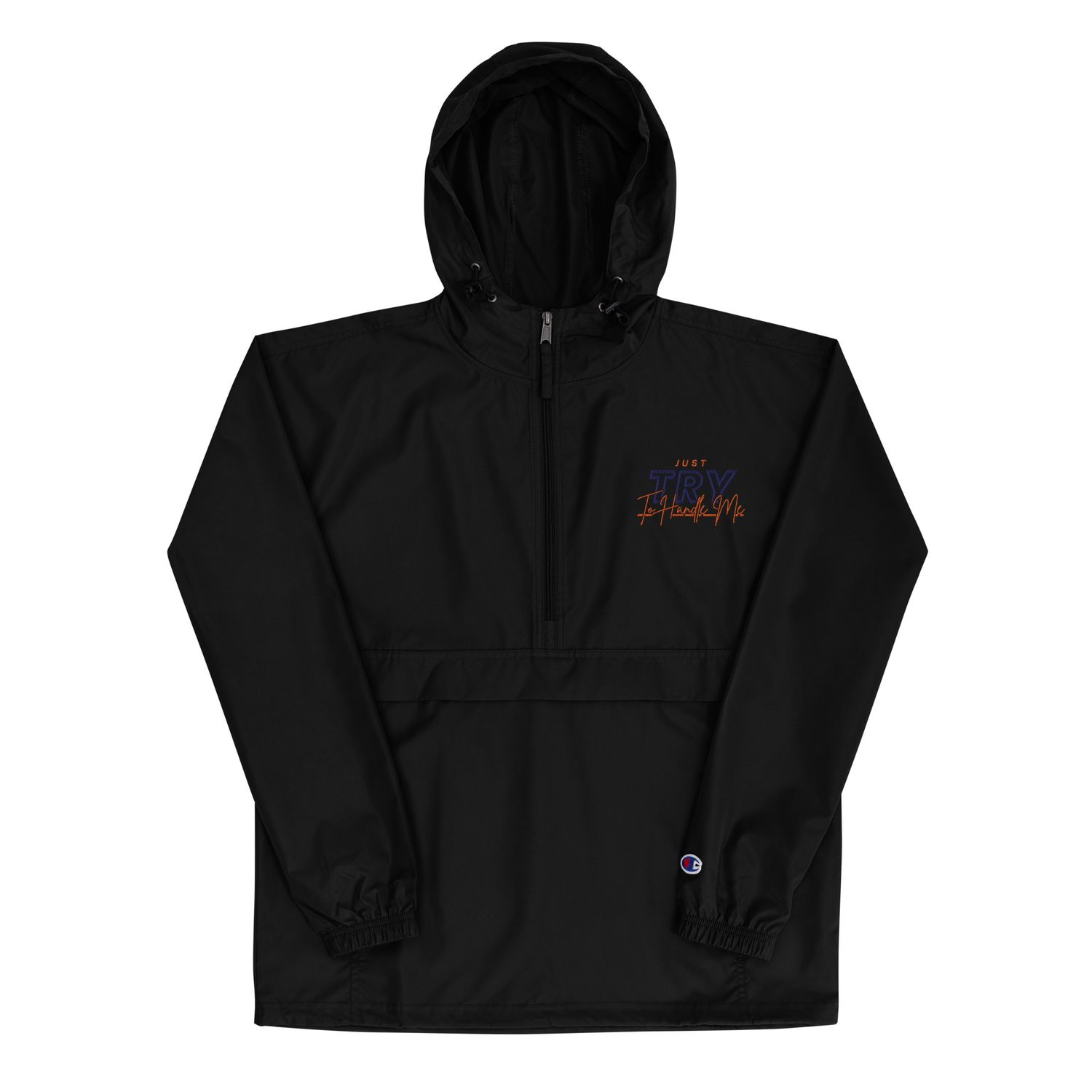 Just Try To Handle Me Packable Jacket