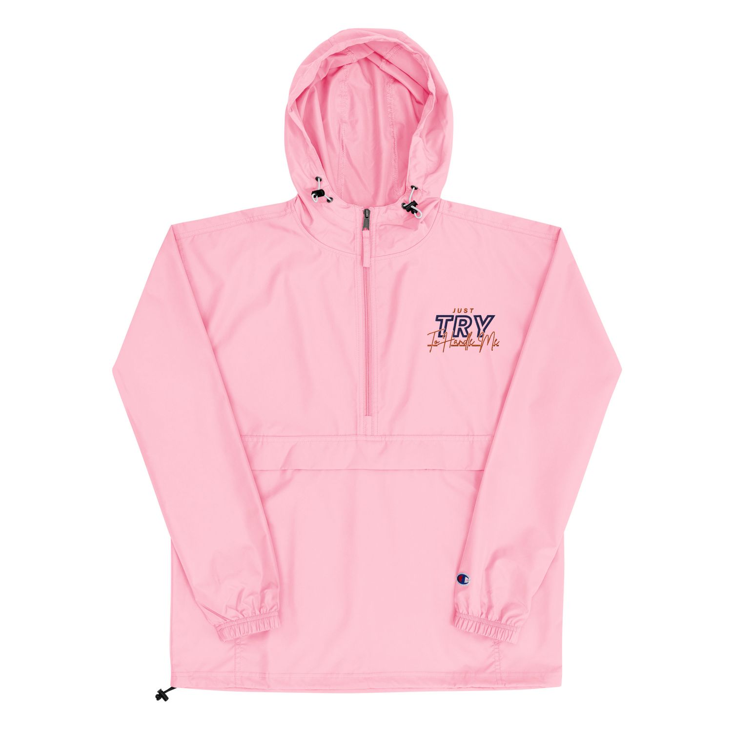 Just Try To Handle Me Packable Jacket