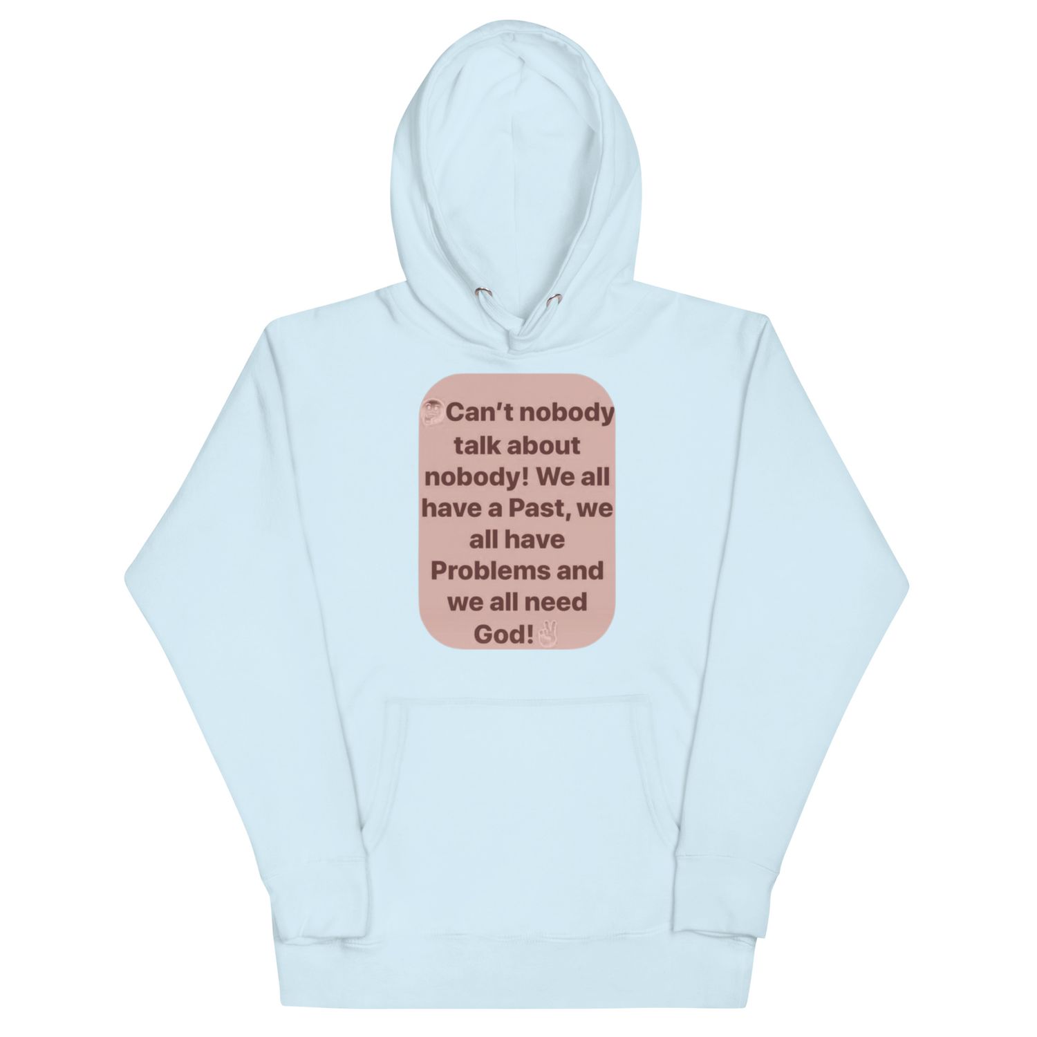 We All Need God Hoodie