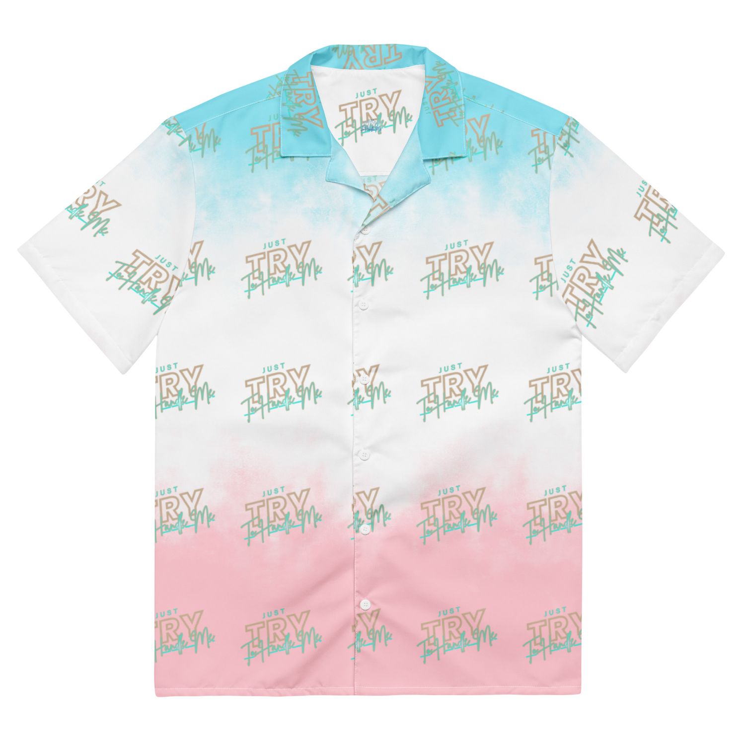 Just Try To Handle Me button shirt