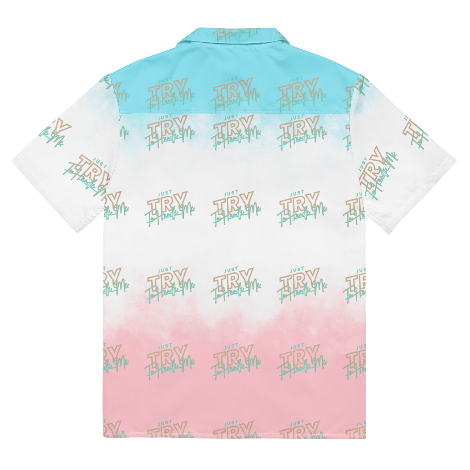 Just Try To Handle Me button shirt
