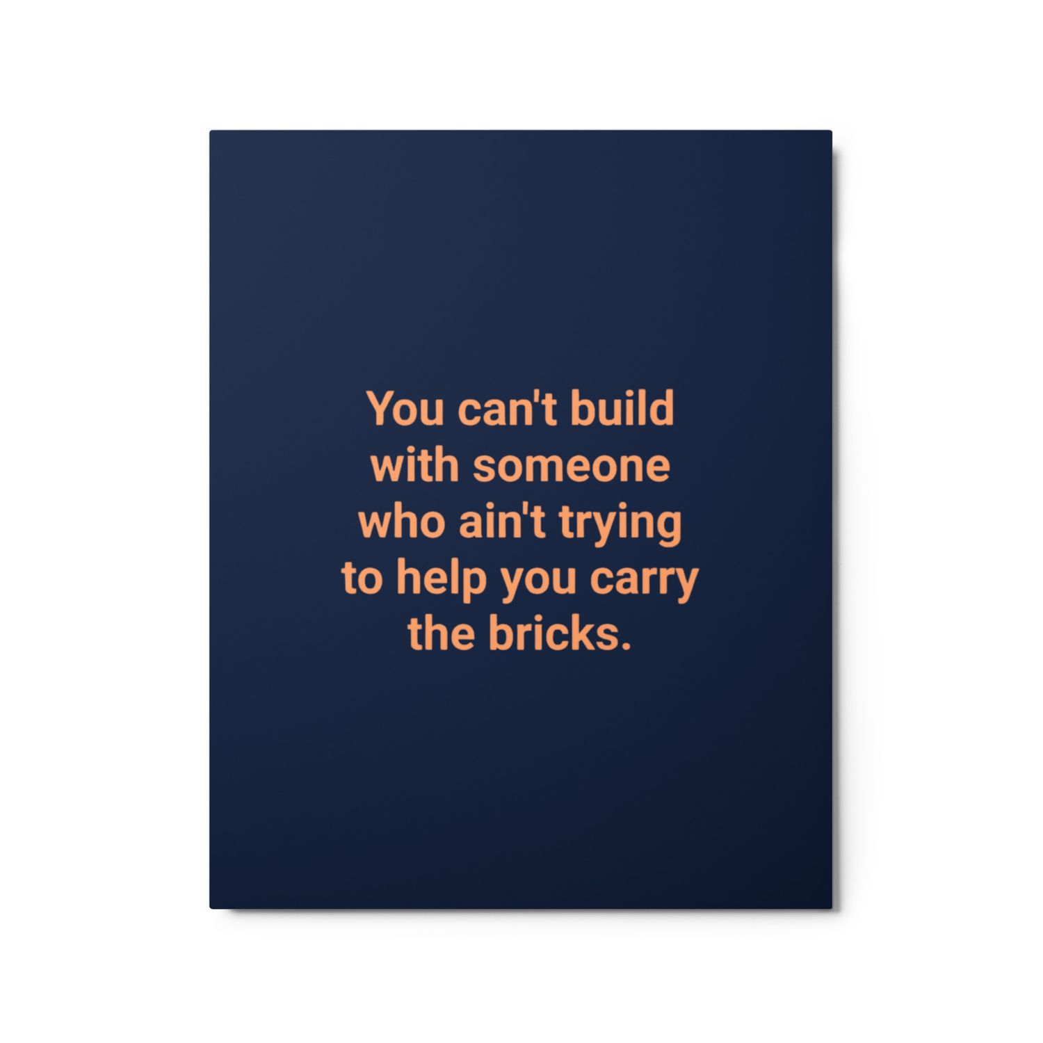 You Can&#39;t Metal prints