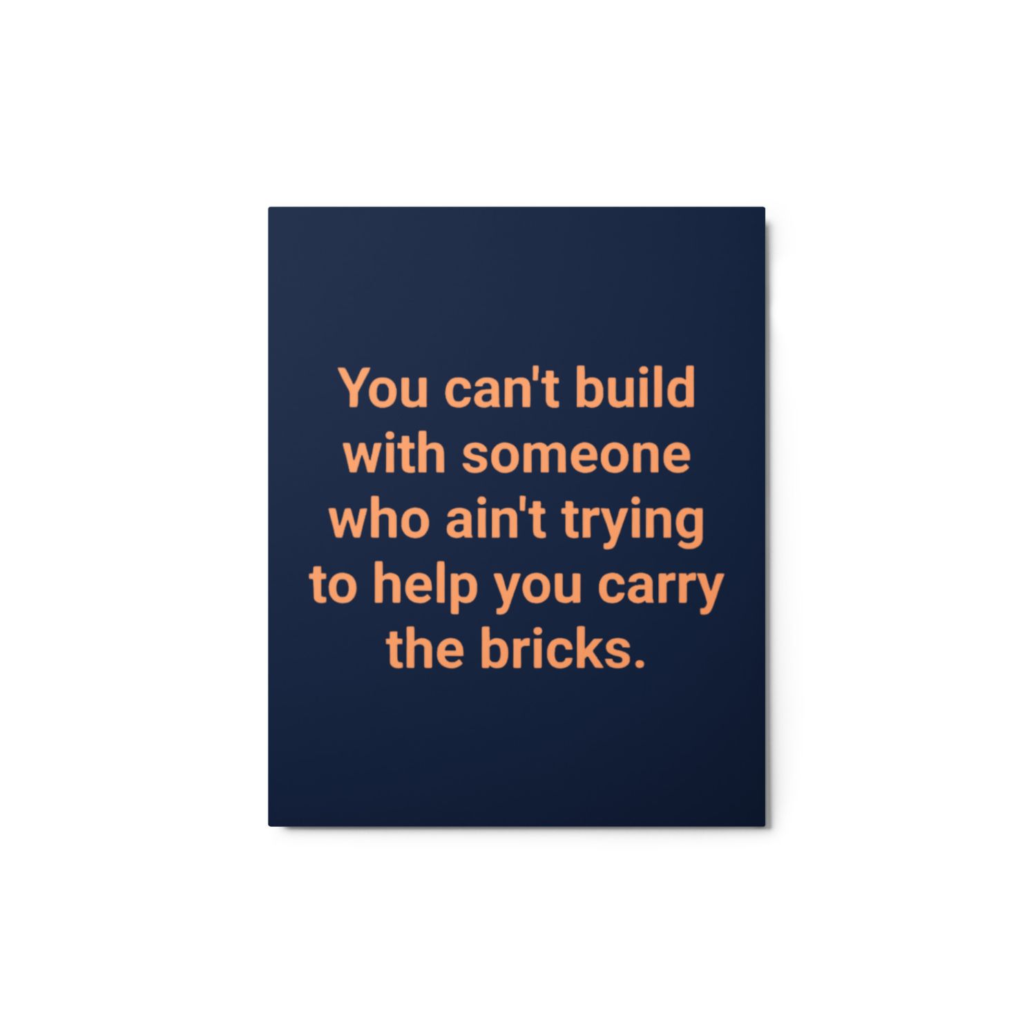 You Can&#39;t Metal prints
